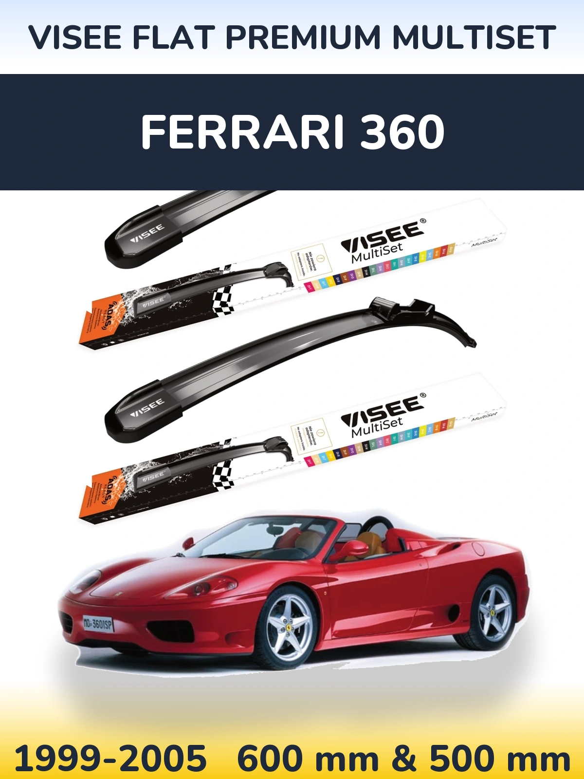 Sada předních stěračů VISEE FLAT PREMIUM MultiSet 600 a 500 mm pro Ferrari 360 1999-2005