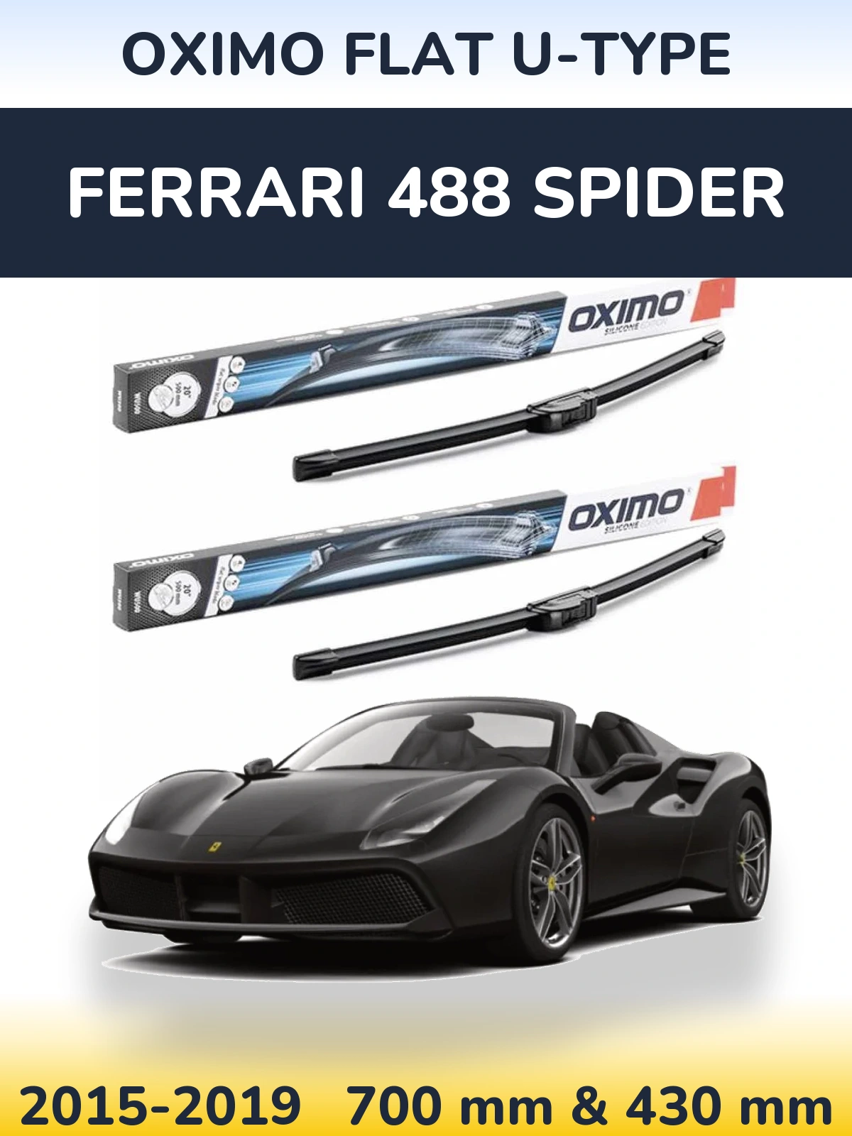 Sada předních stěračů Oximo Flat U-type 700 a 430 mm pro Ferrari 488 Spider 2015-2019