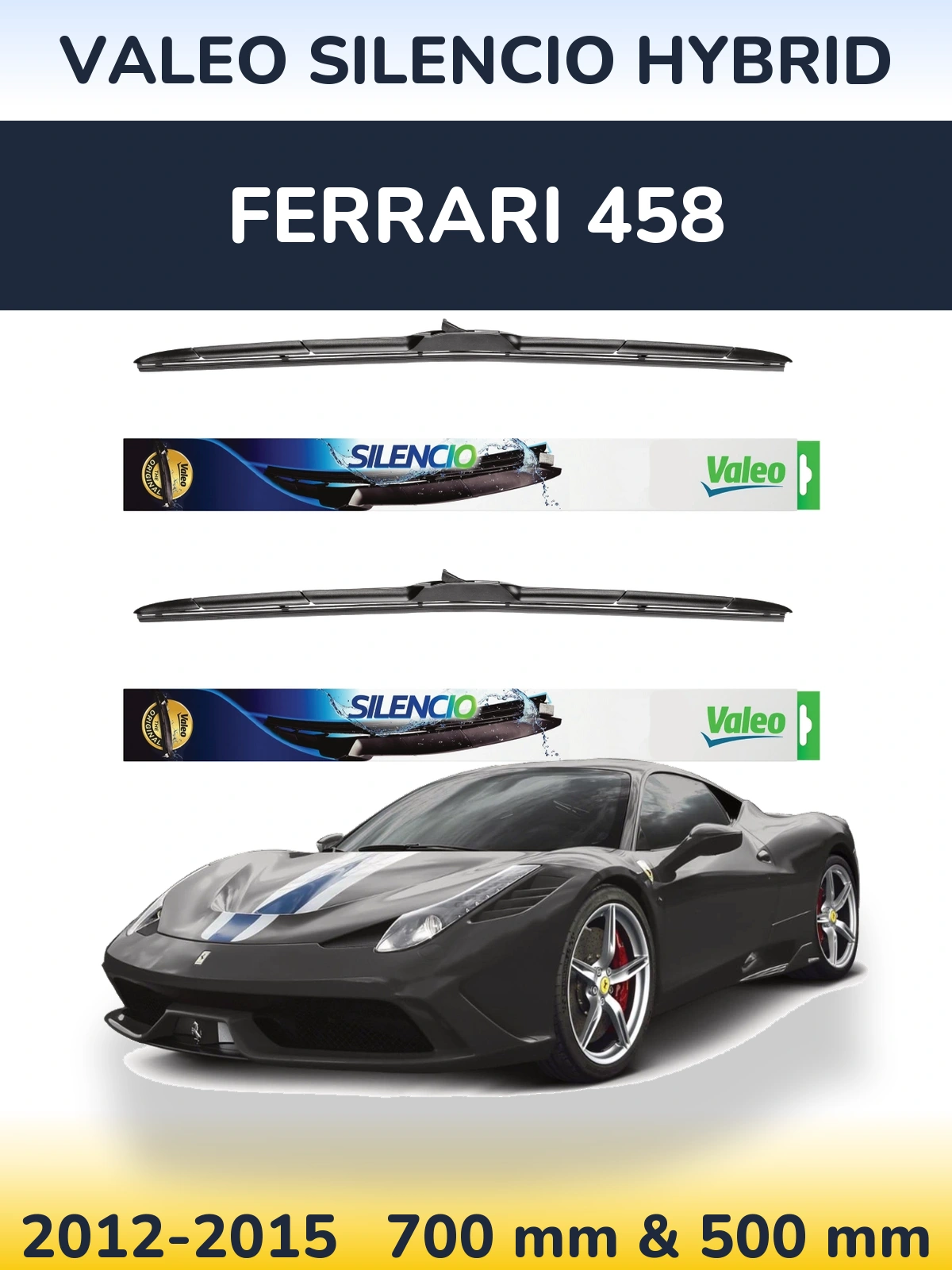 Комплект передніх щіток Valeo Silencio Hybrid 700 & 500 мм для Ferrari 458 2012-2015