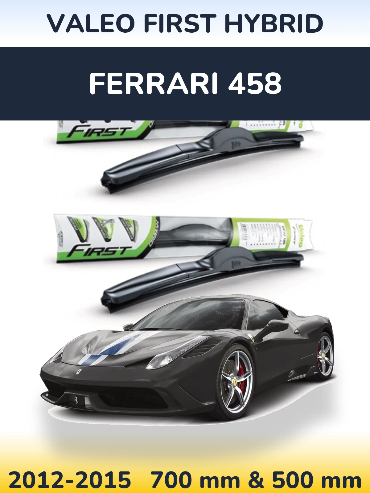Sada předních stěračů Valeo First Hybrid 700 a 500 mm pro Ferrari 458 2012-2015