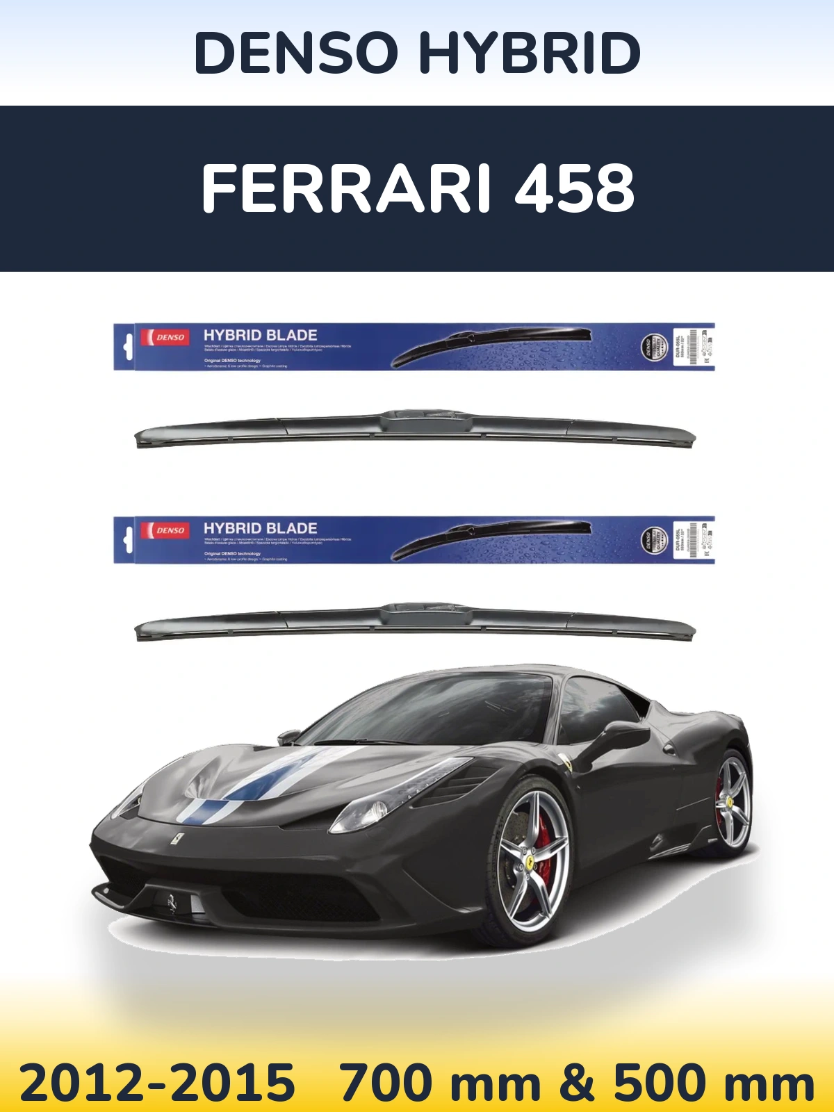 Sada předních stěračů Denso Hybrid 700 a 500 mm pro Ferrari 458 2012-2015