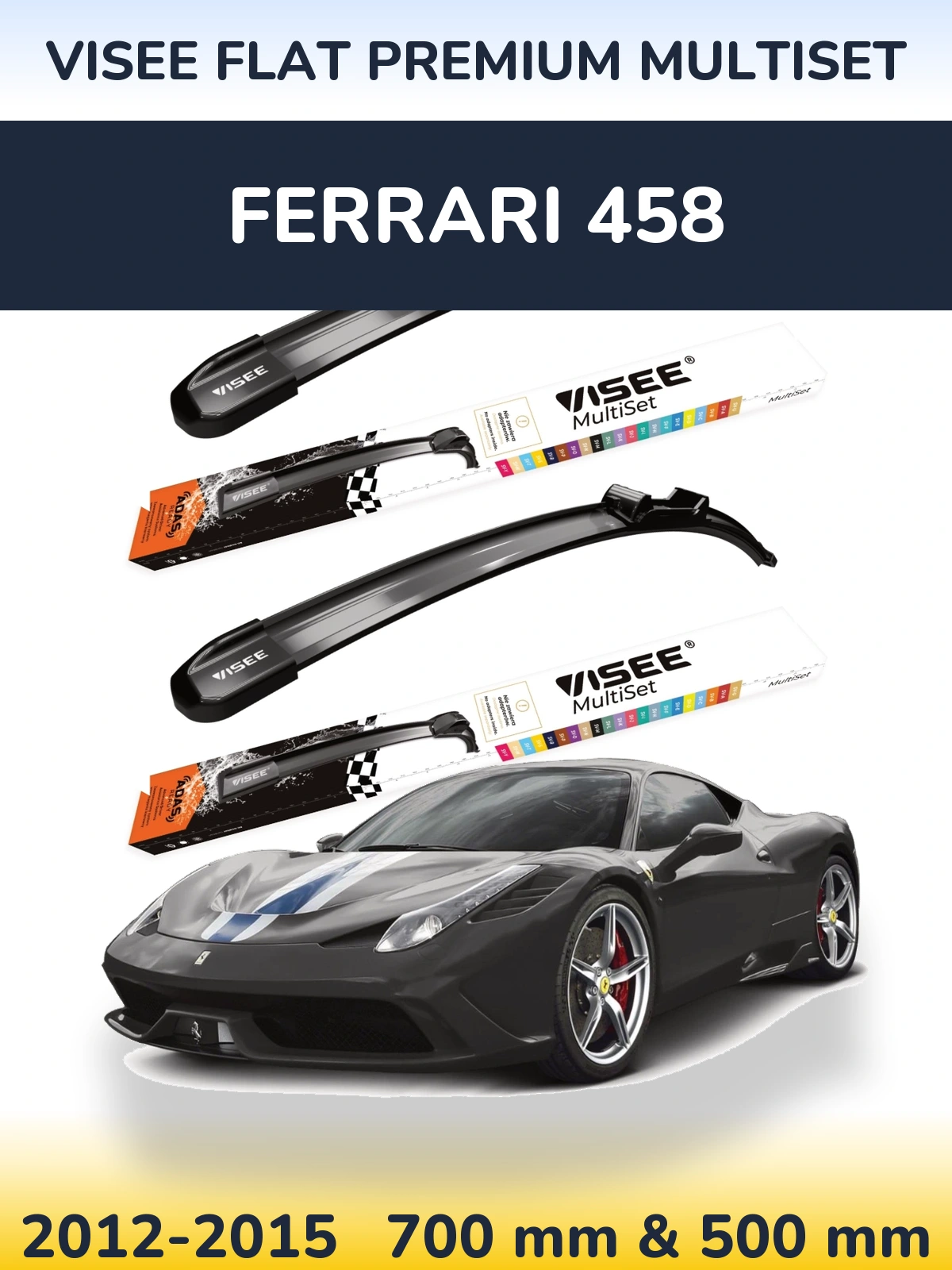 Sada předních stěračů VISEE FLAT PREMIUM MultiSet 700 a 500 mm pro Ferrari 458 2012-2015