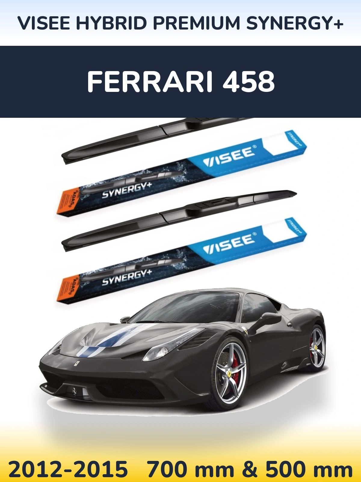 Sada předních stěračů VISEE HYBRID PREMIUM SYNERGY+ 700 a 500 mm pro Ferrari 458 2012-2015