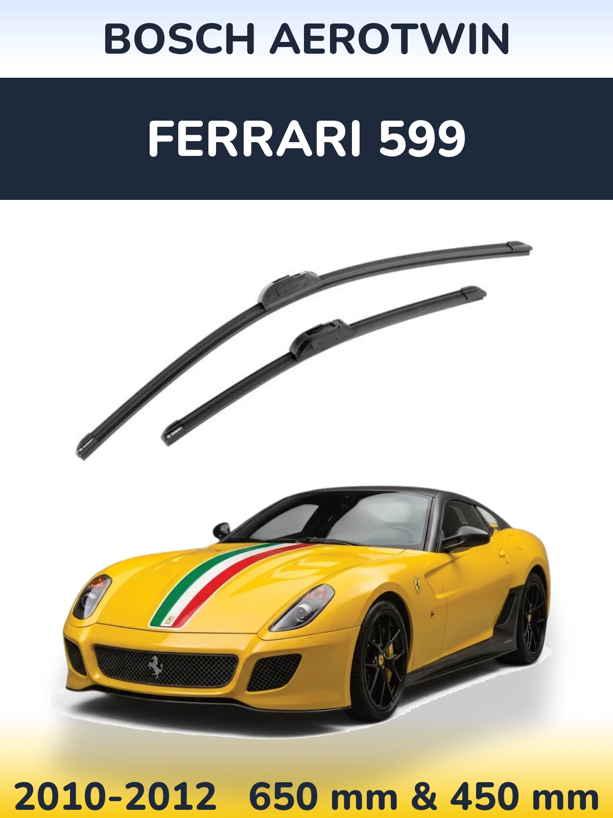 Sada předních stěračů BOSCH AeroTwin 650 a 450 mm pro Ferrari 599 2010-2012