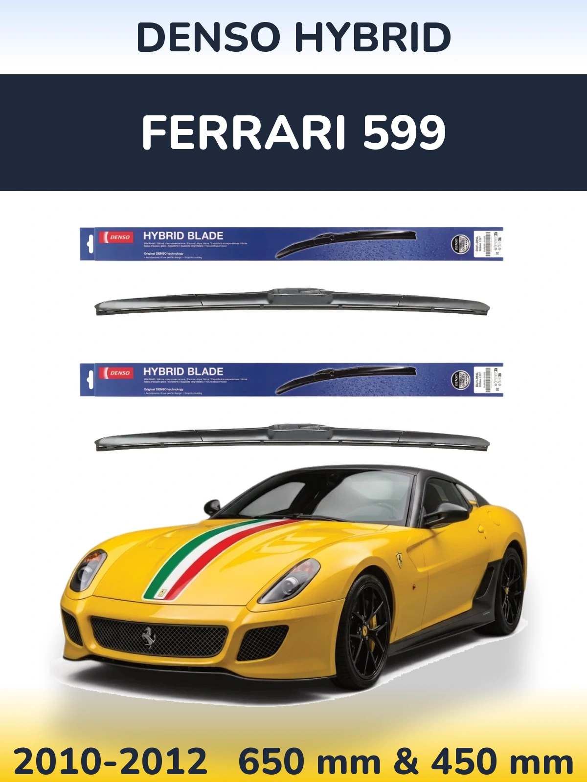 Sada předních stěračů Denso Hybrid 650 a 450 mm pro Ferrari 599 2010-2012