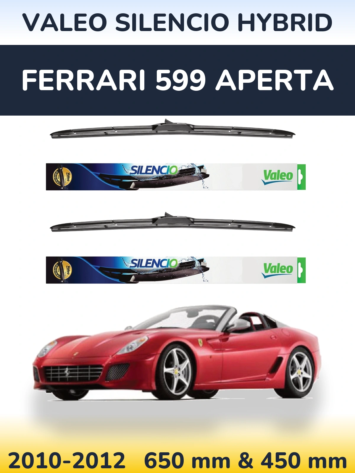 Sada předních stěračů Valeo Silencio Hybrid 650 a 450 mm pro Ferrari 599 Aperta 2010-2012