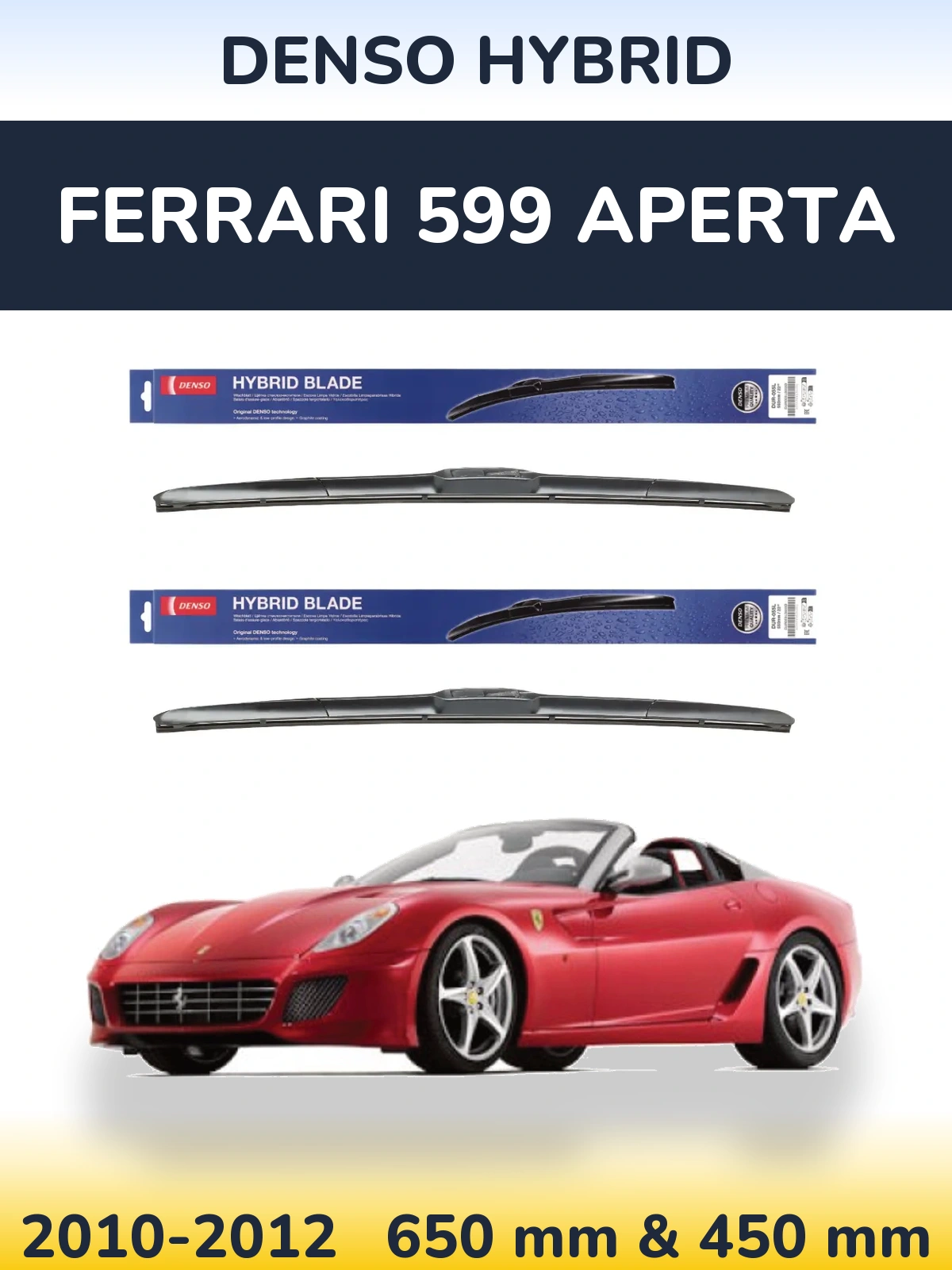 Sada předních stěračů Denso Hybrid 650 a 450 mm pro Ferrari 599 Aperta 2010-2012