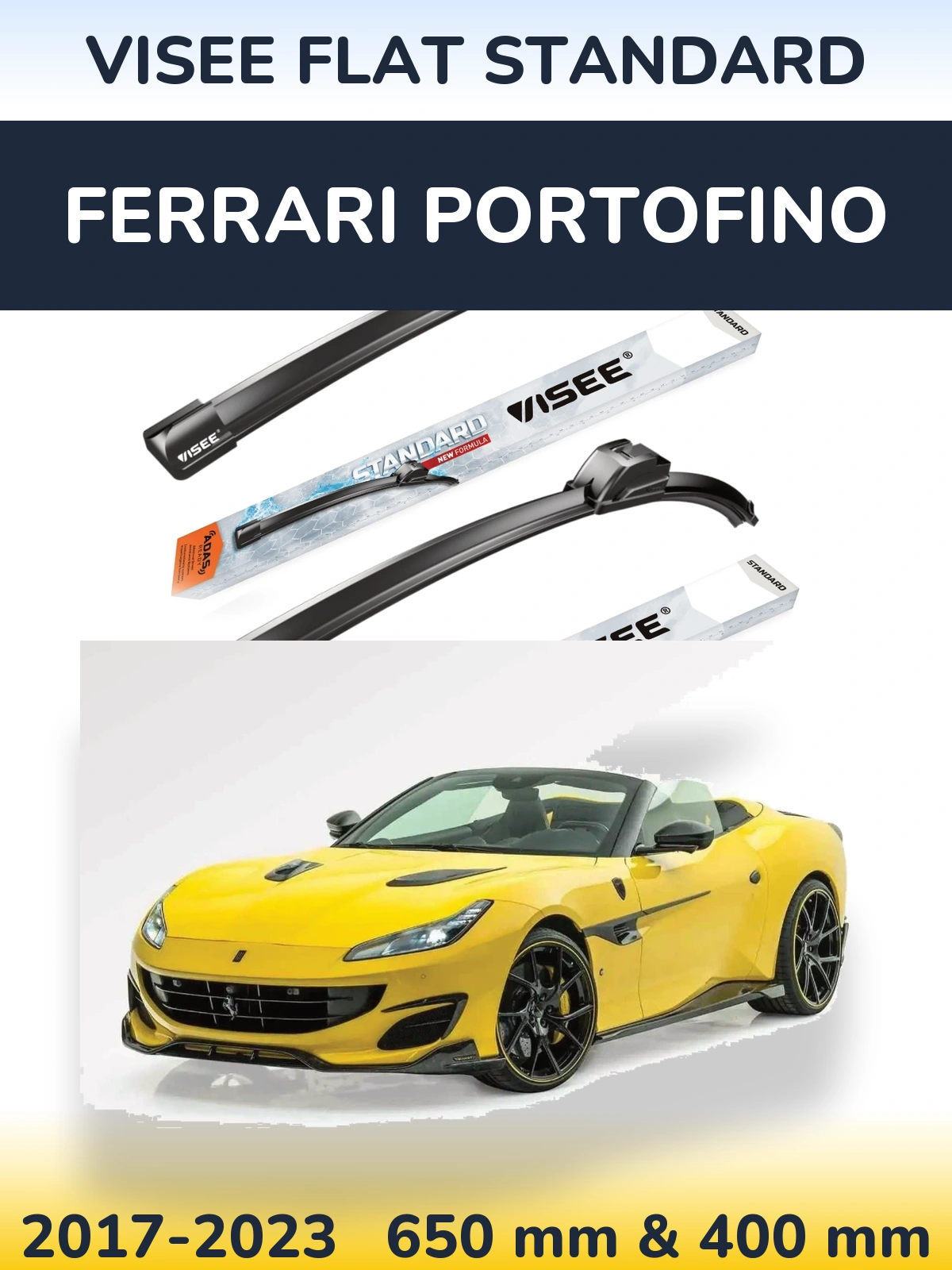 Sada předních stěračů VISEE FLAT STANDARD 650 a 400 mm pro Ferrari Portofino 2017-2023