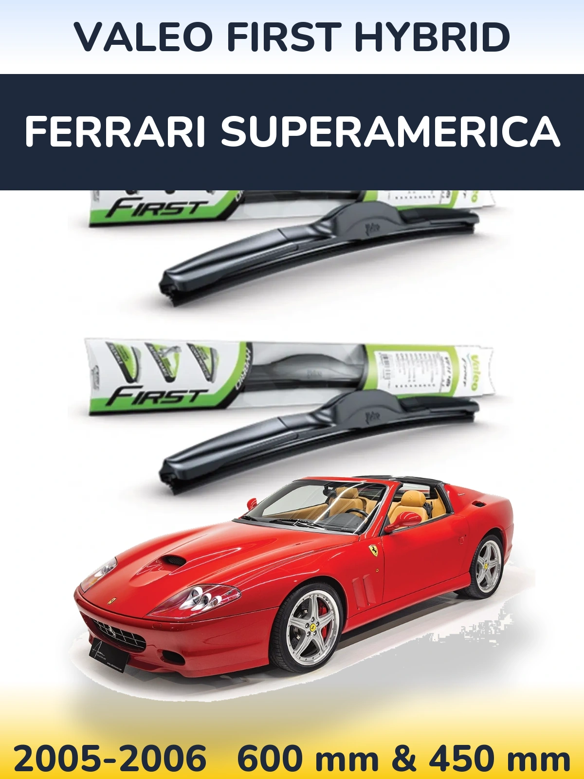 Sada předních stěračů Valeo First Hybrid 600 a 450 mm pro Ferrari Superamerica 2005-2006