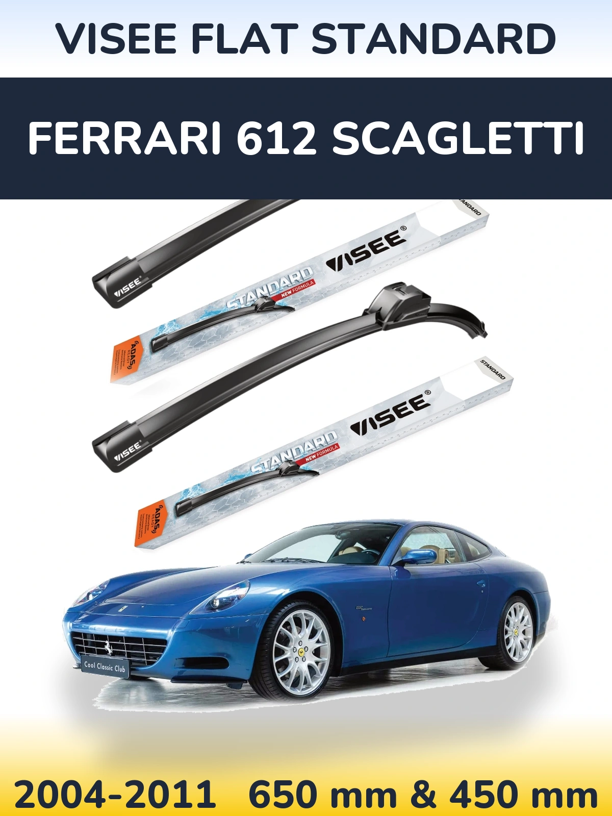 Комплект передніх щіток VISEE FLAT STANDARD 650 & 450 мм для Ferrari 612 Scagletti 2004-2011