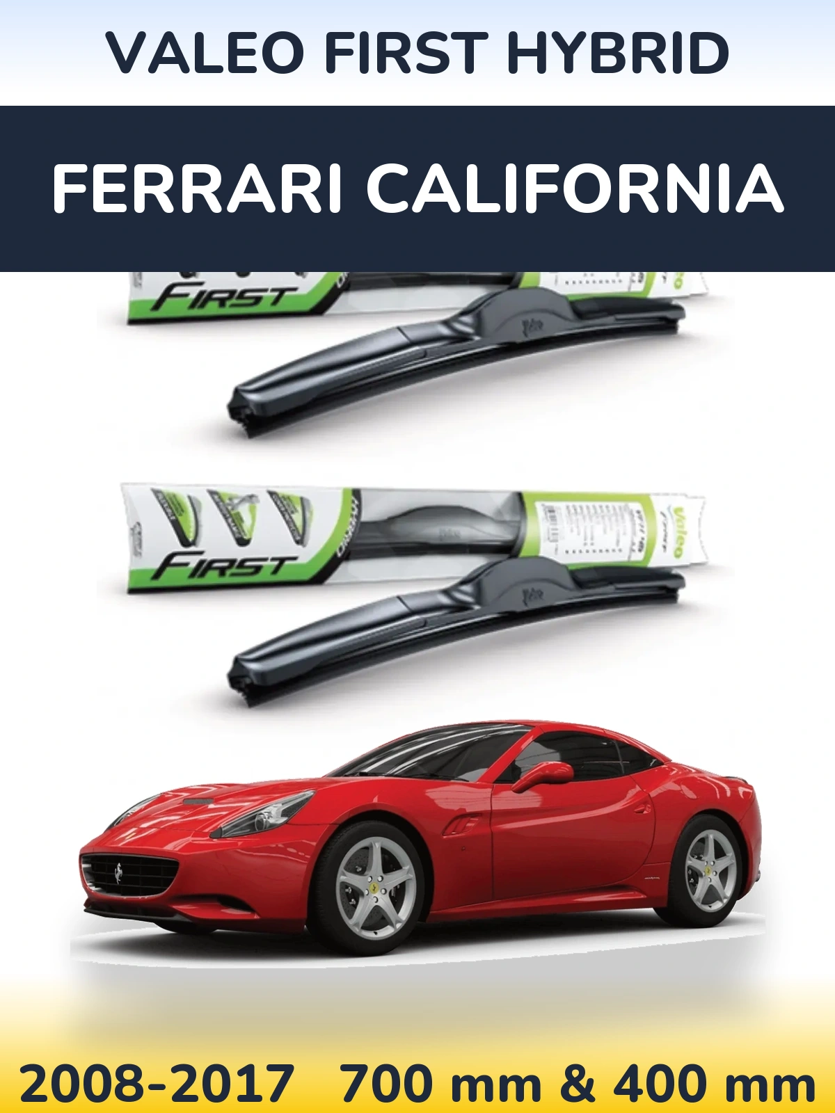 Sada předních stěračů Valeo First Hybrid 700 a 400 mm pro Ferrari California 2008-2017