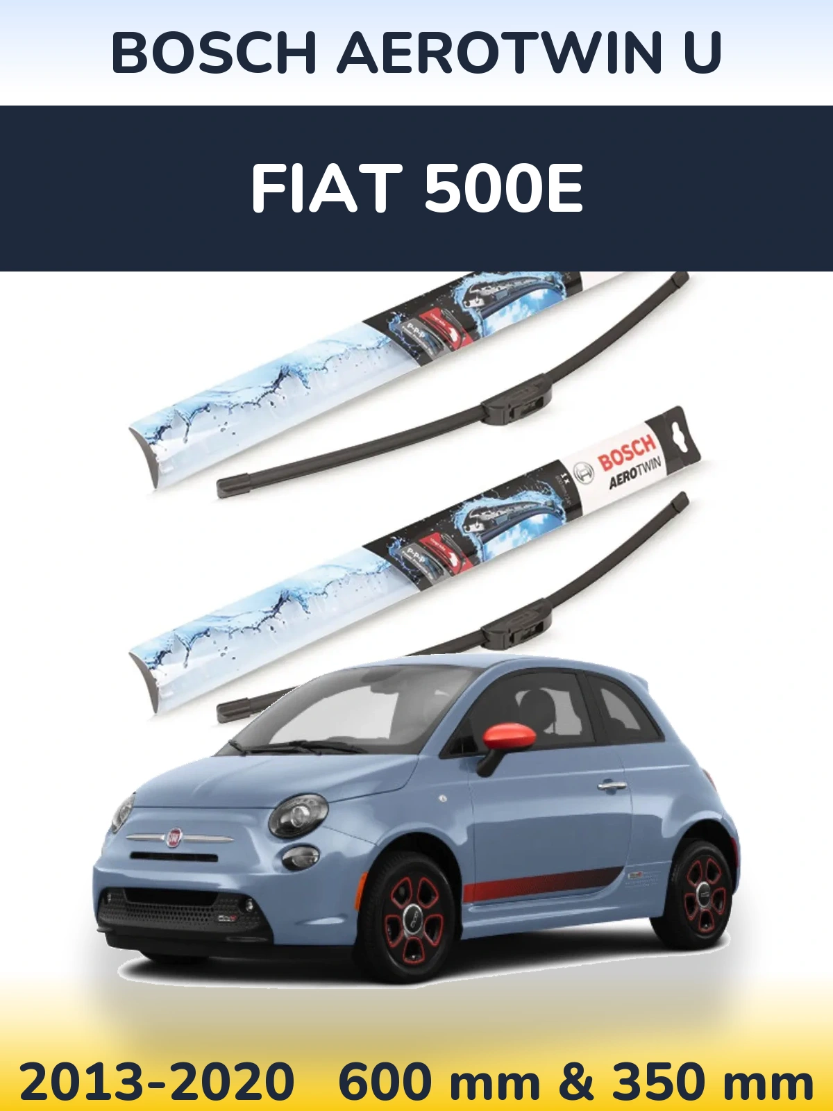 Sada předních stěračů BOSCH AeroTwin U 600 a 350 mm pro Fiat 500e 2013-2020