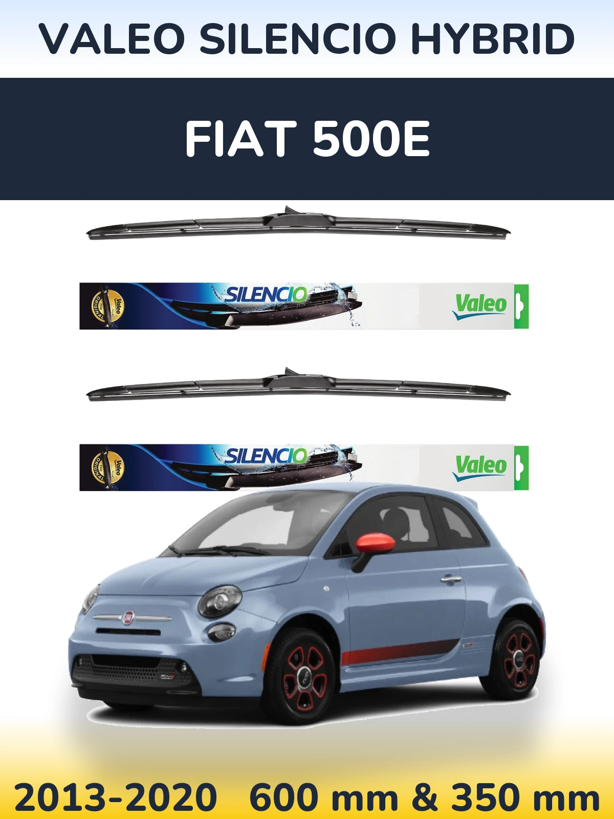 Sada předních stěračů Valeo Silencio Hybrid 600 a 350 mm pro Fiat 500e 2013-2020