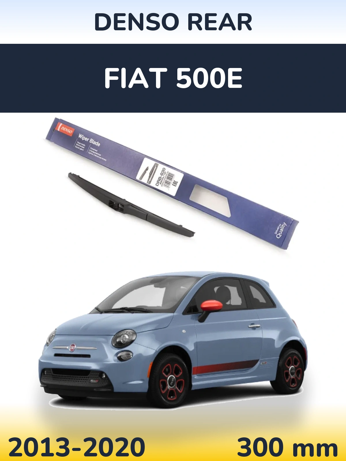 Zadní stěrač Denso Rear 300 mm pro Fiat 500e 2013-2020