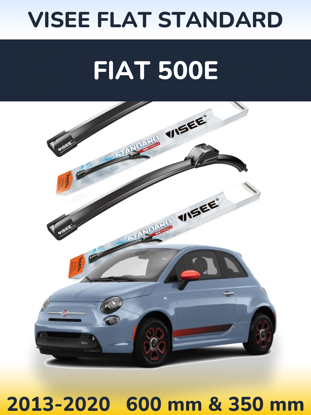 Sada předních stěračů VISEE FLAT STANDARD 600 a 350 mm pro Fiat 500e 2013-2020