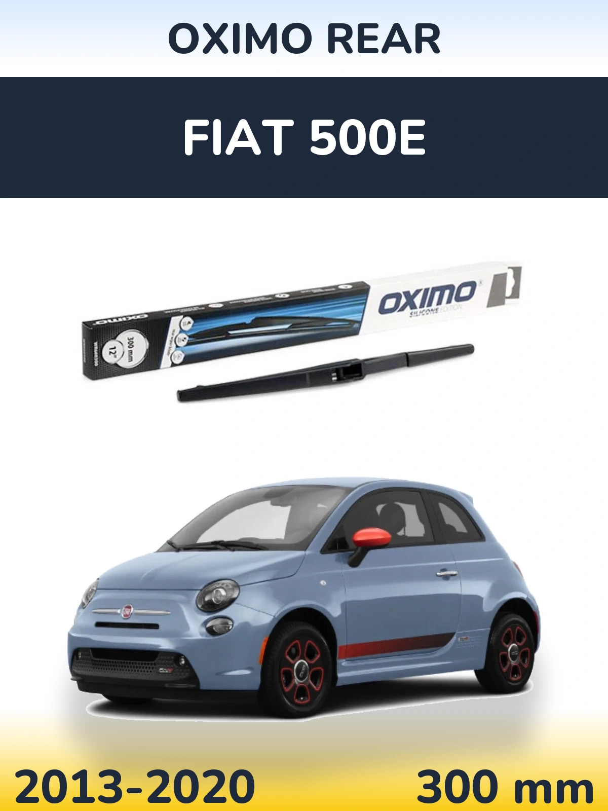 Zadní stěrač Oximo Rear 300 mm pro Fiat 500e 2013-2020