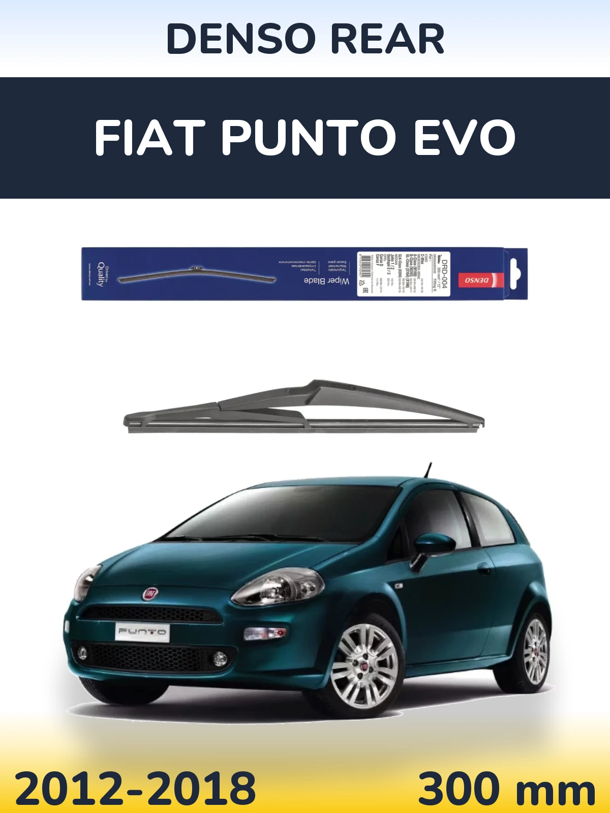 Задня щітка Denso Rear 300 мм для Fiat Punto Evo 2012-2018
