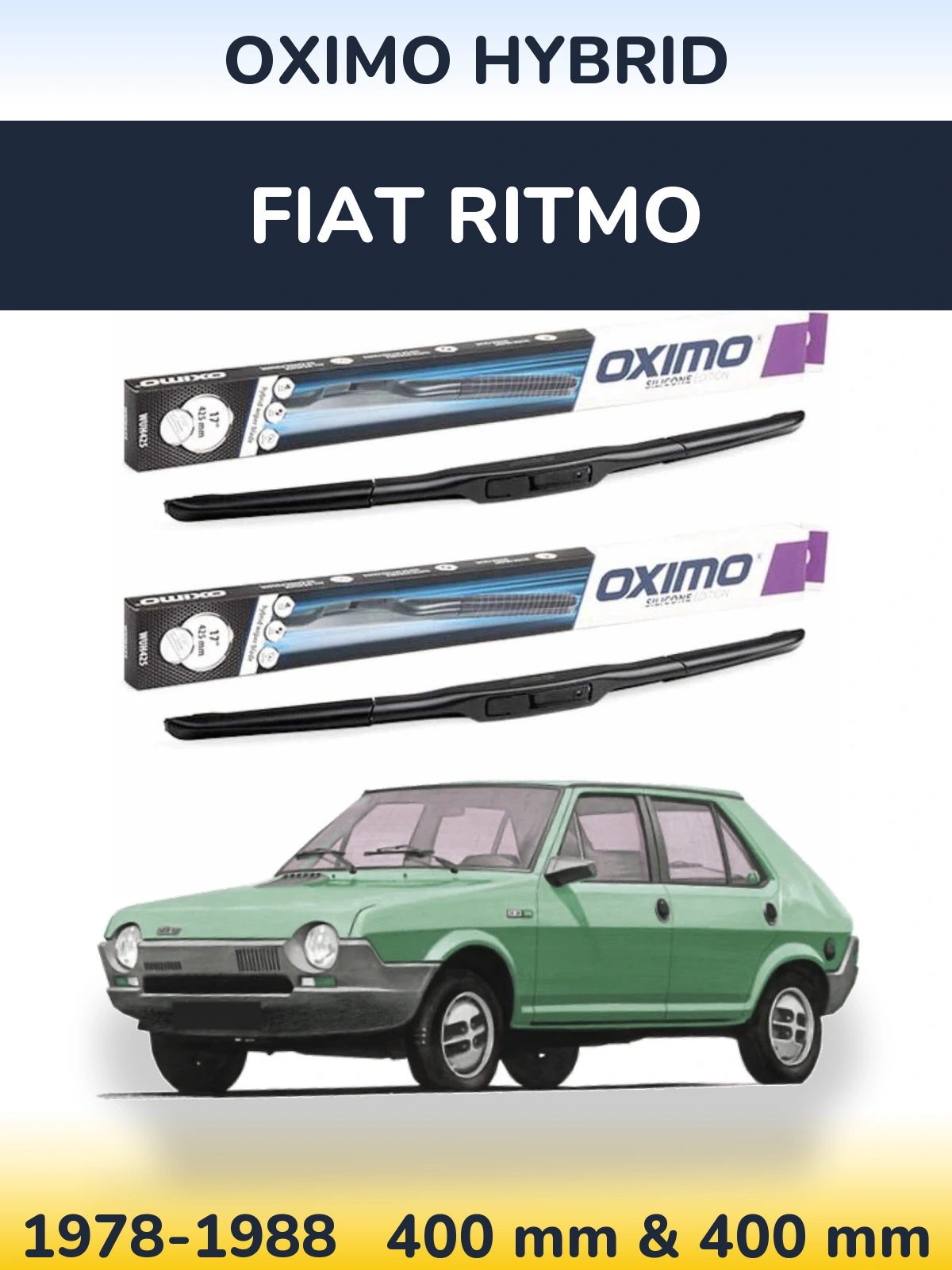 Комплект передніх щіток Oximo Hybrid 400 & 400 мм для Fiat Ritmo 1978-1988