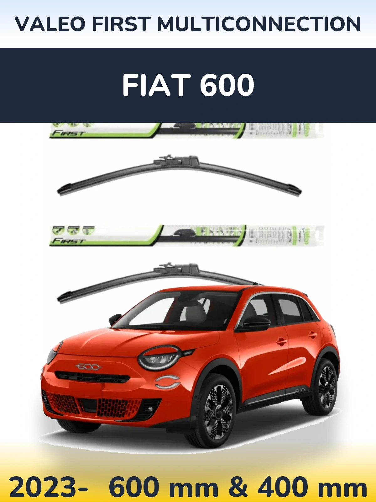 Sada předních stěračů Valeo First MultiConnection 600 a 400 mm pro Fiat 600 2023-2026