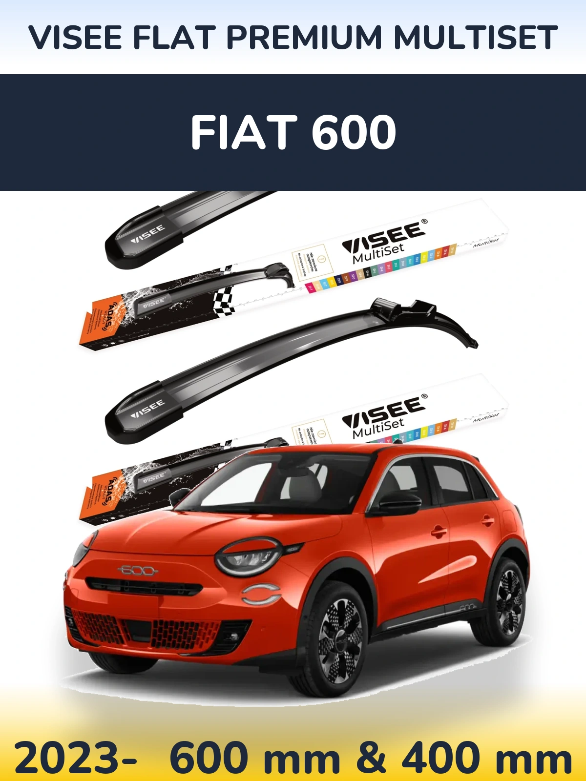 Sada předních stěračů VISEE FLAT PREMIUM MultiSet 600 a 400 mm pro Fiat 600 2023-2026