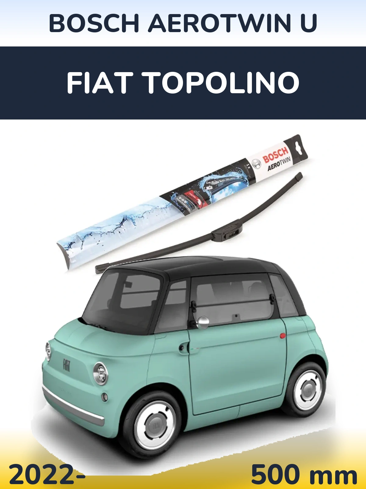 Přední stěrač BOSCH AeroTwin U 500 mm pro Fiat Topolino 2022-2026