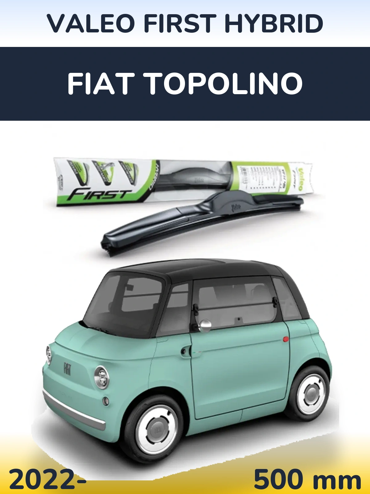 Přední stěrač Valeo First Hybrid 500 mm pro Fiat Topolino 2022-2026