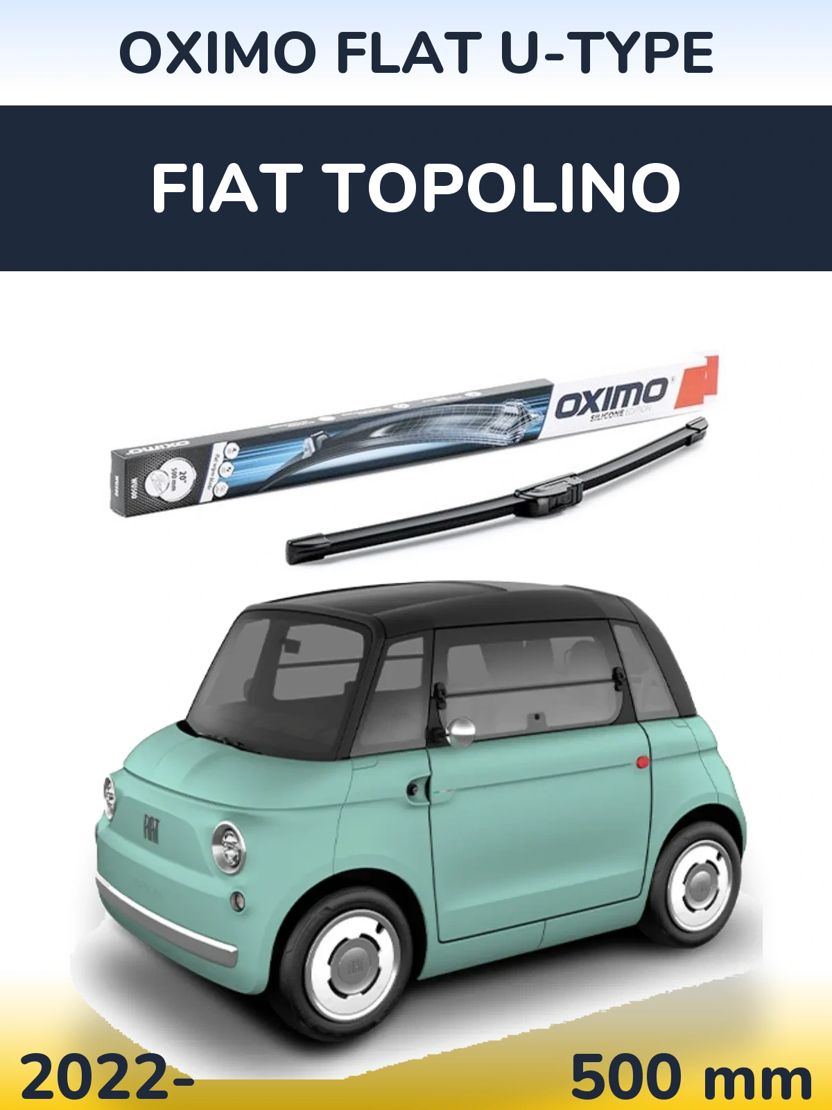 Přední stěrač Oximo Flat U-type 500 mm pro Fiat Topolino 2022-2026