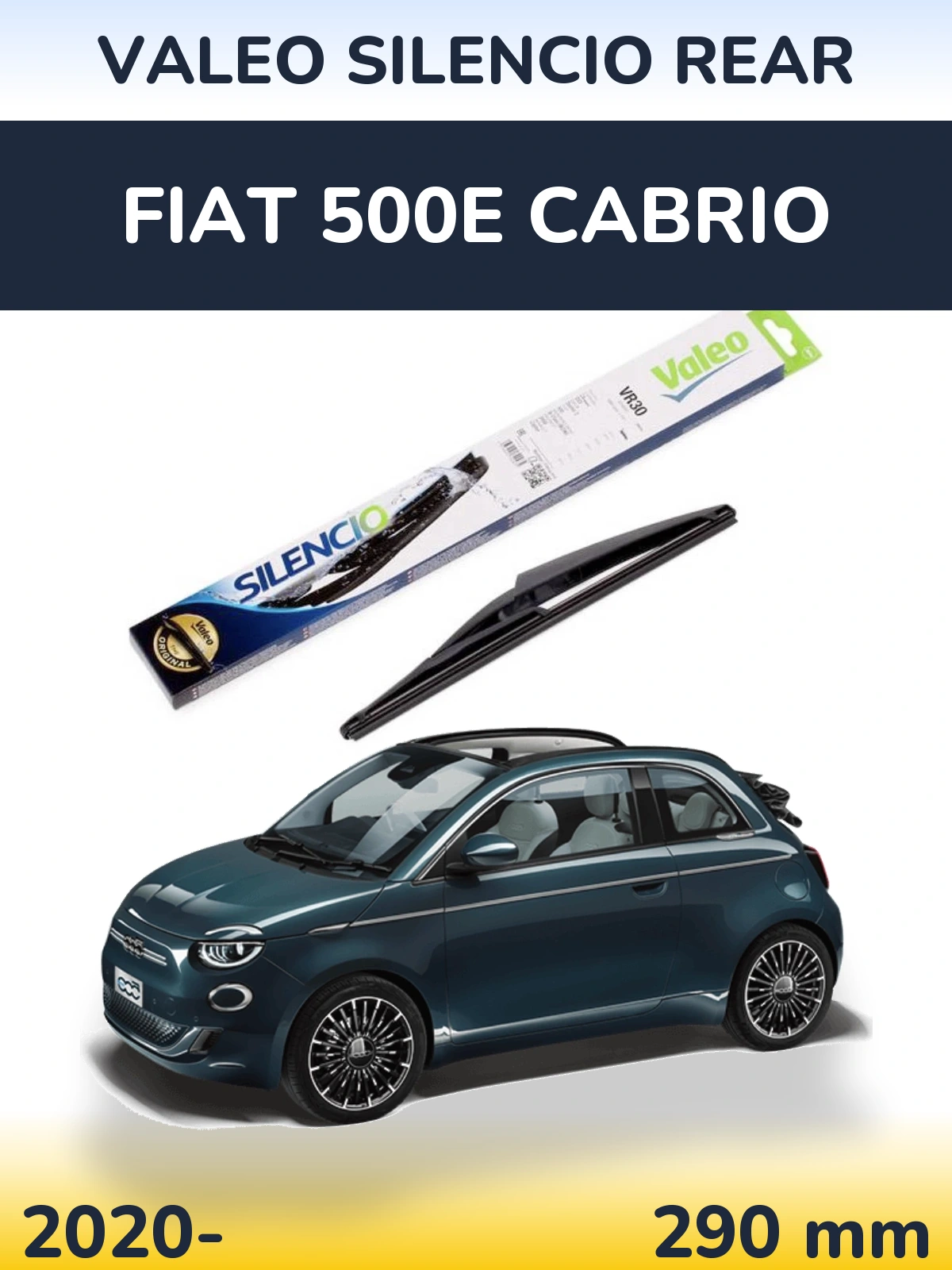Задня щітка Valeo Silencio Rear 290 мм для Fiat 500e Cabrio 2020-2026