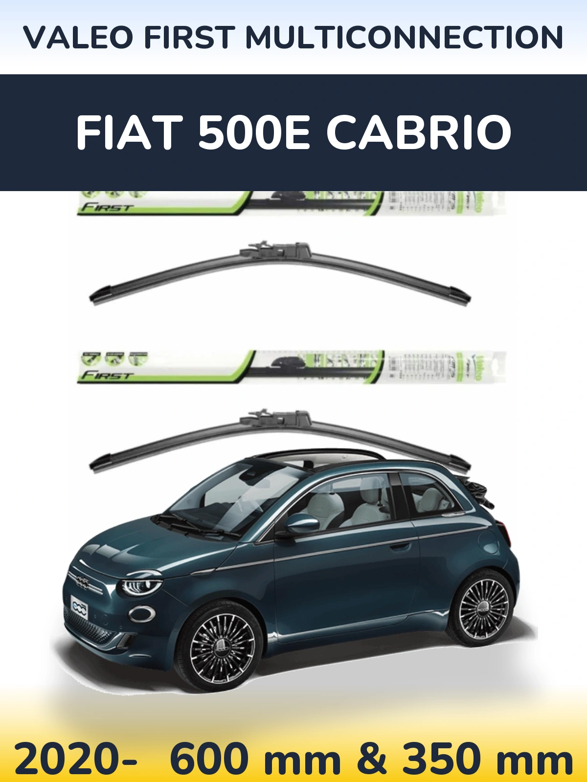 Sada předních stěračů Valeo First MultiConnection 600 a 350 mm pro Fiat 500e Cabrio 2020-2026