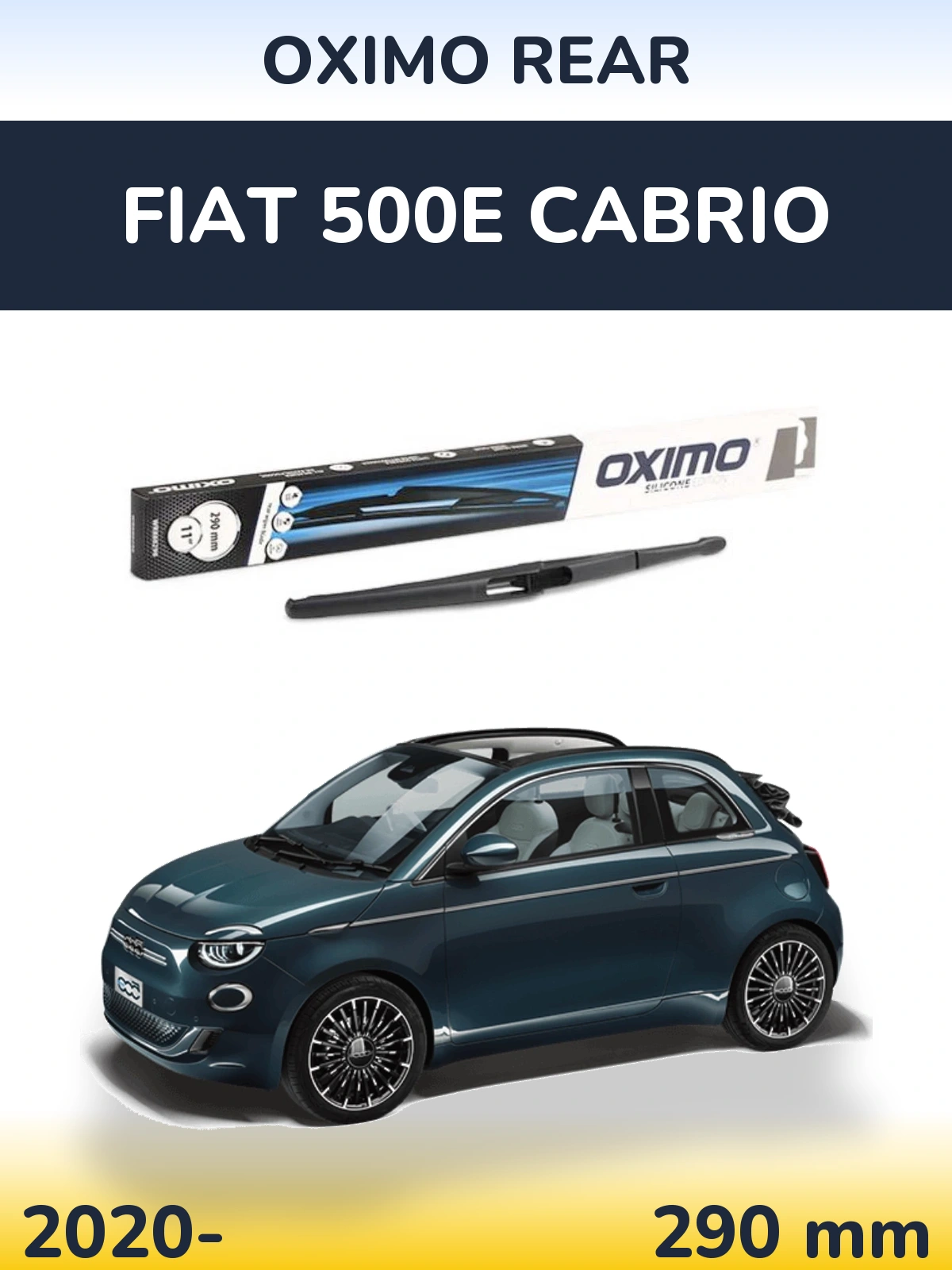 Задня щітка Oximo Rear 290 мм для Fiat 500e Cabrio 2020-2026
