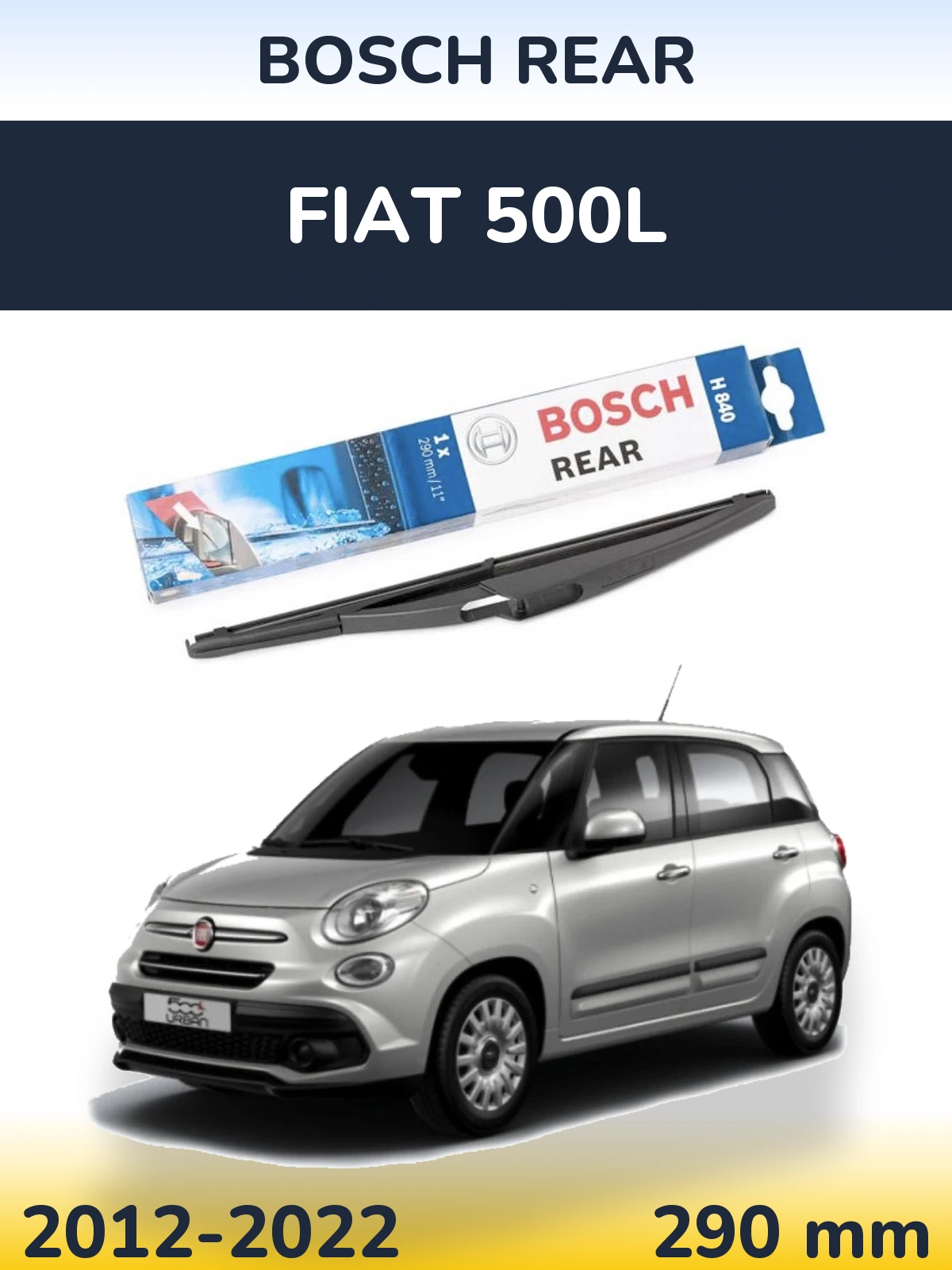 Zadní stěrač BOSCH Rear 290 mm pro Fiat 500L 2012-2022