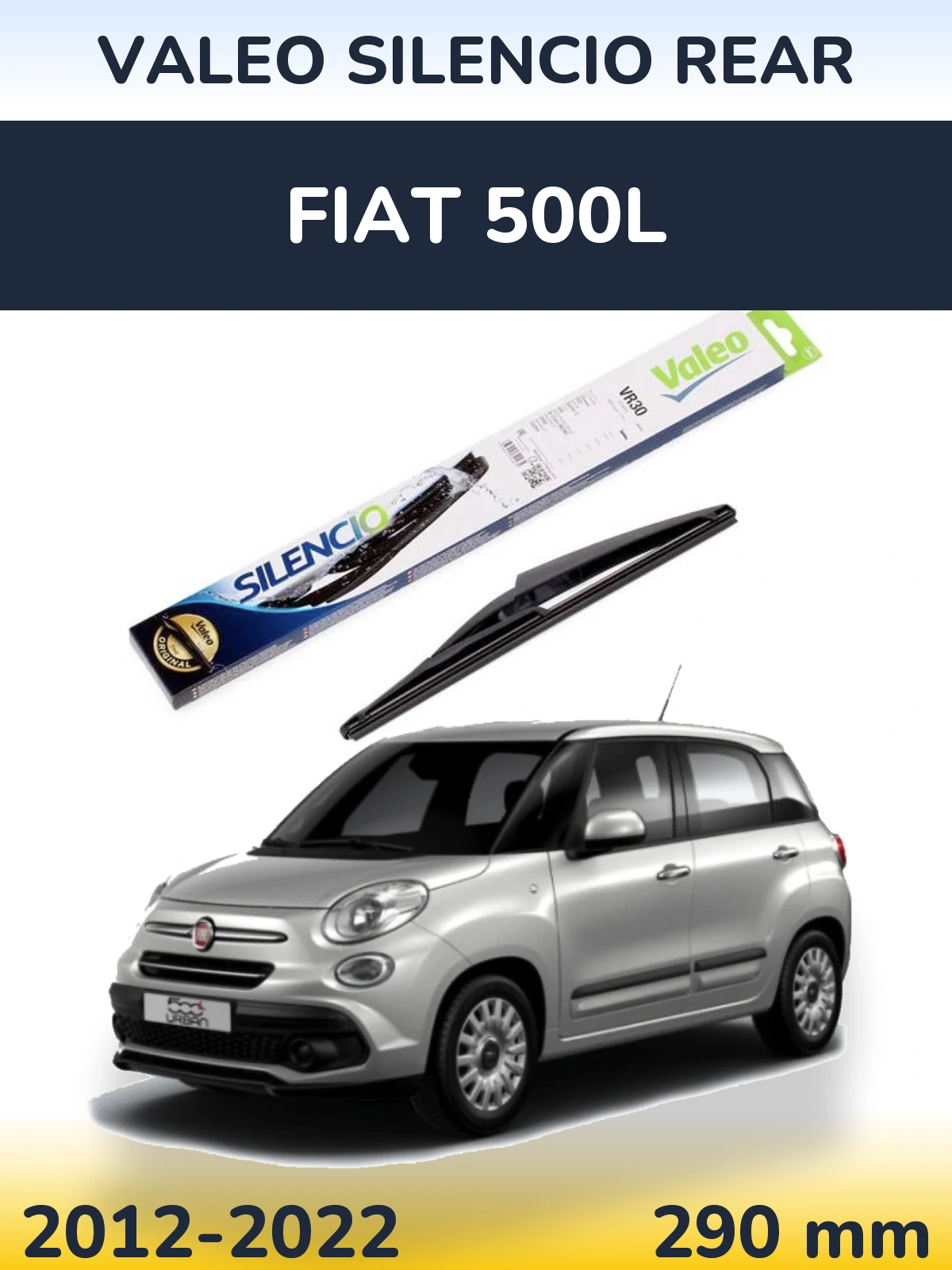 Задня щітка Valeo Silencio Rear 290 мм для Fiat 500L 2012-2022