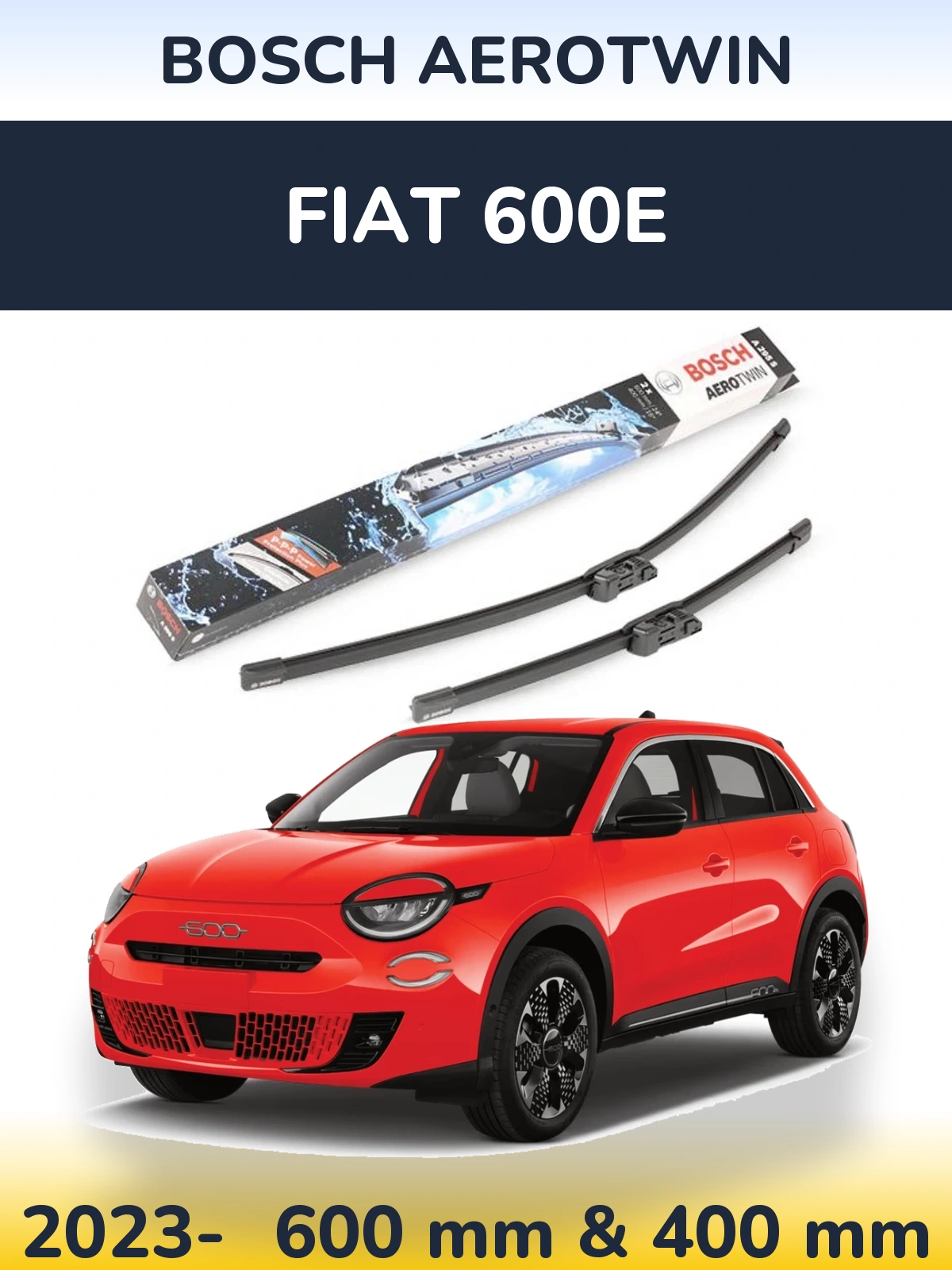 Sada předních stěračů BOSCH AeroTwin 600 a 400 mm pro Fiat 600e 2023-2026