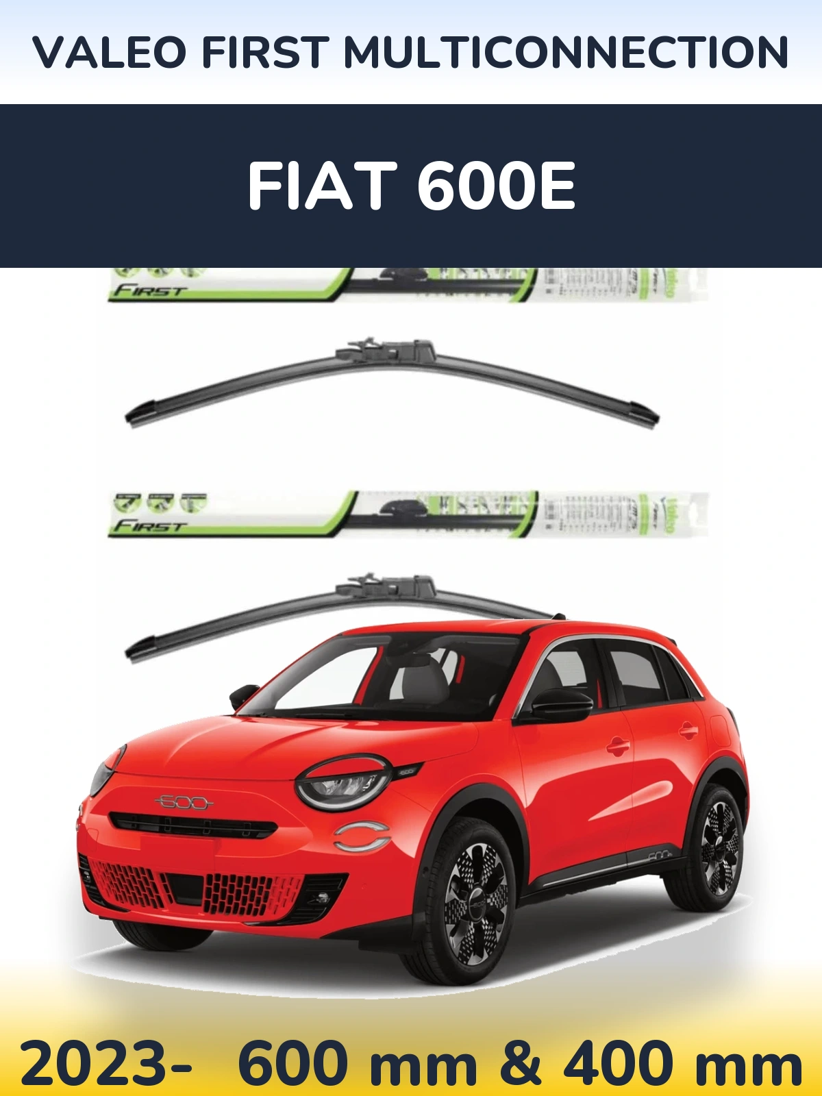 Sada předních stěračů Valeo First MultiConnection 600 a 400 mm pro Fiat 600e 2023-2026