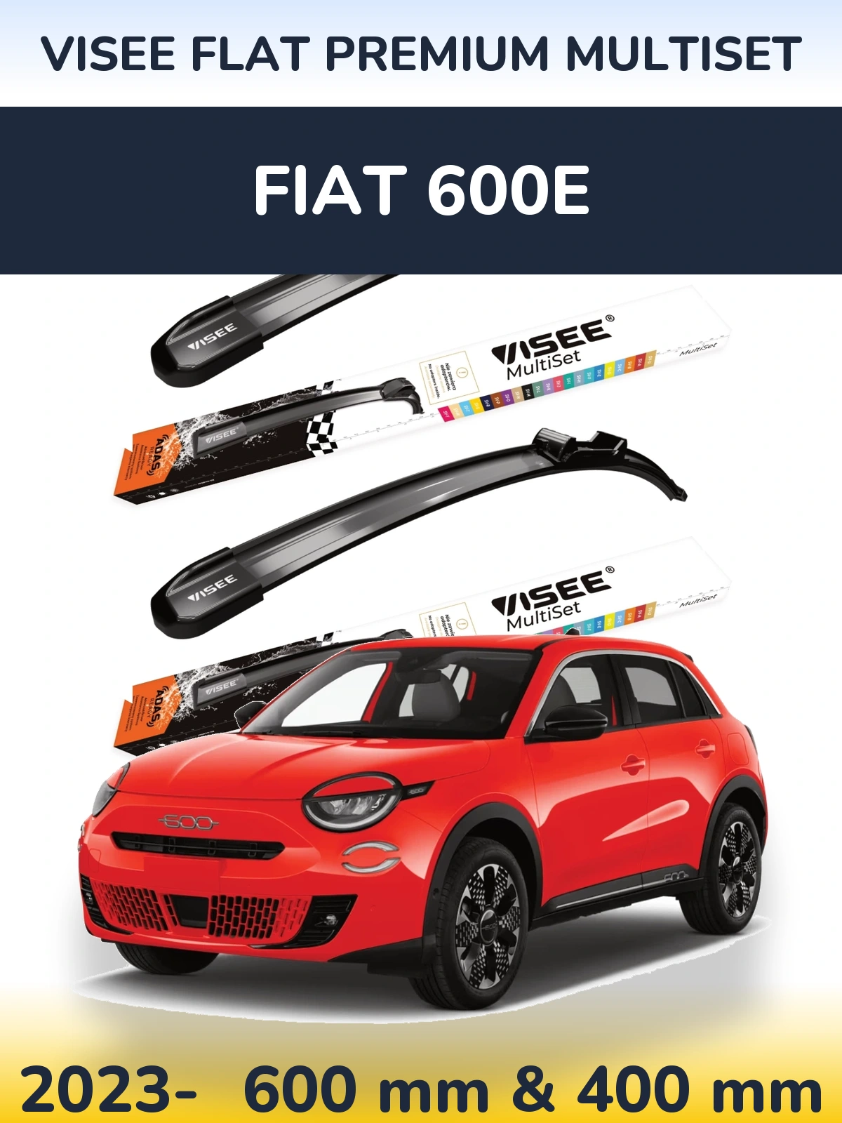 Sada předních stěračů VISEE FLAT PREMIUM MultiSet 600 a 400 mm pro Fiat 600e 2023-2026