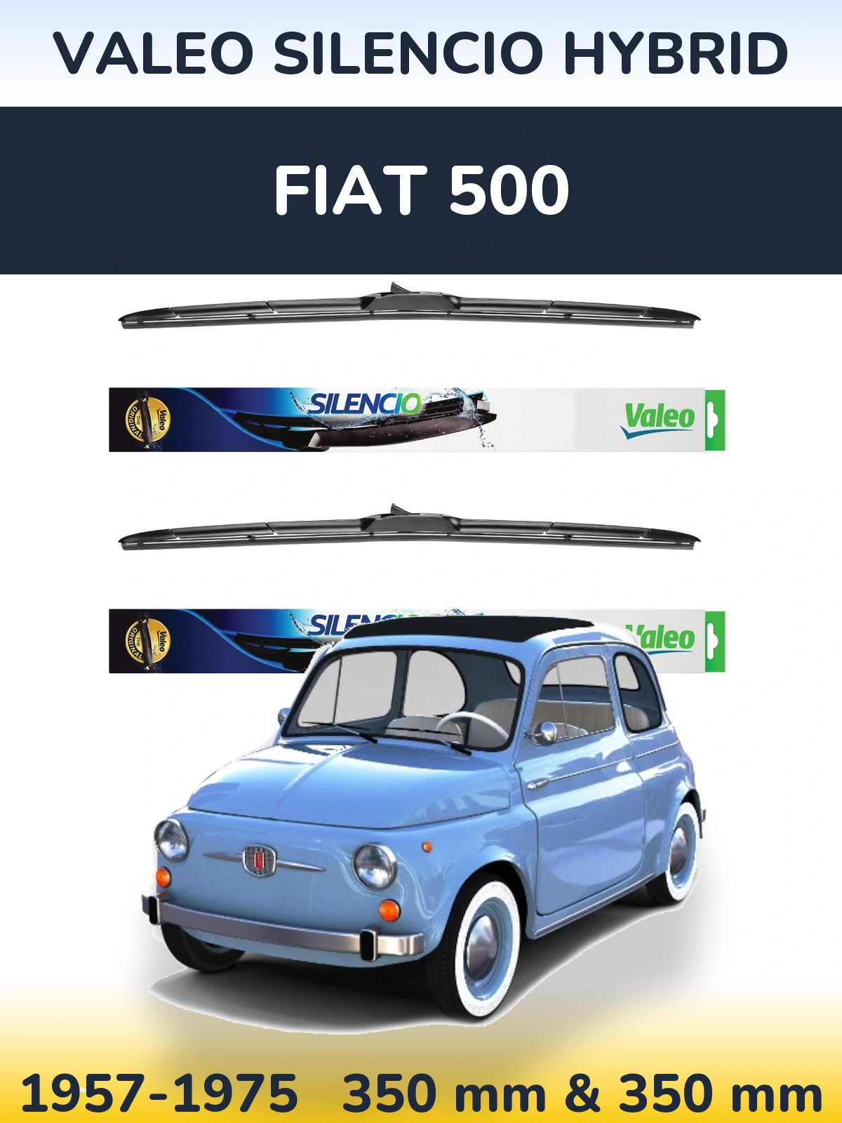 Комплект передніх щіток Valeo Silencio Hybrid 350 & 350 мм для Fiat 500 1957-1975