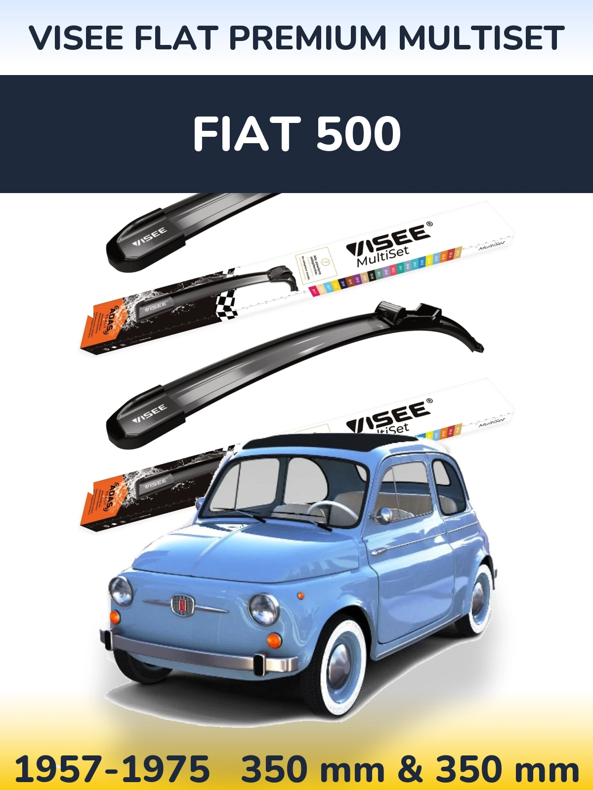 Sada předních stěračů VISEE FLAT PREMIUM MultiSet 350 a 350 mm pro Fiat 500 1957-1975