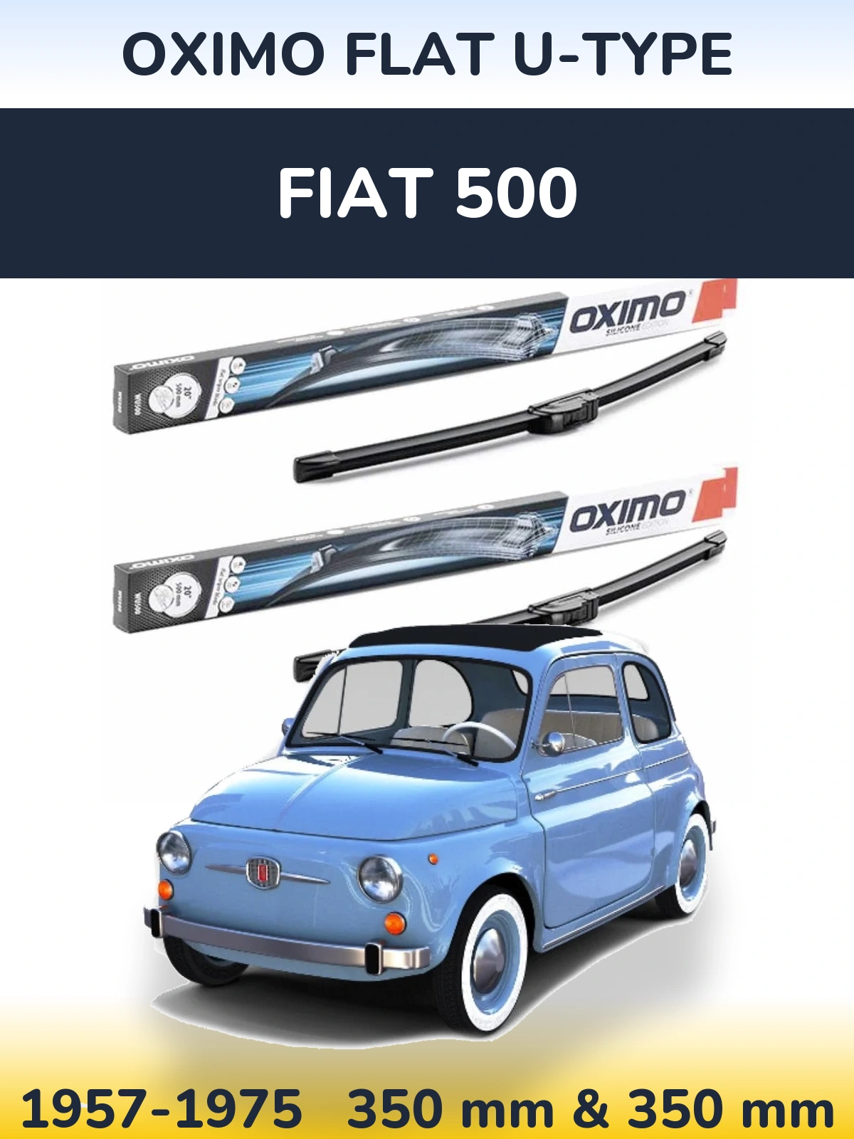 Sada předních stěračů Oximo Flat U-type 350 a 350 mm pro Fiat 500 1957-1975