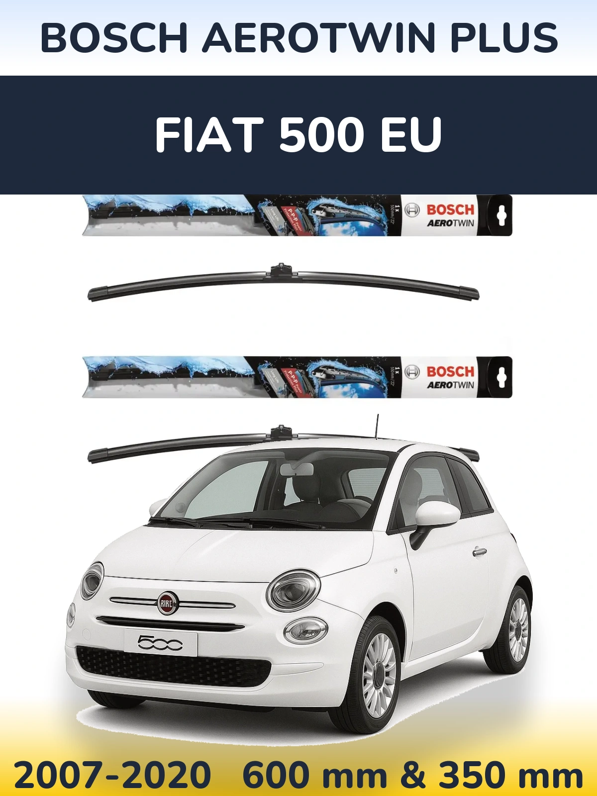 Sada předních stěračů BOSCH AeroTwin Plus 600 a 350 mm pro Fiat 500 EU 2007-2020