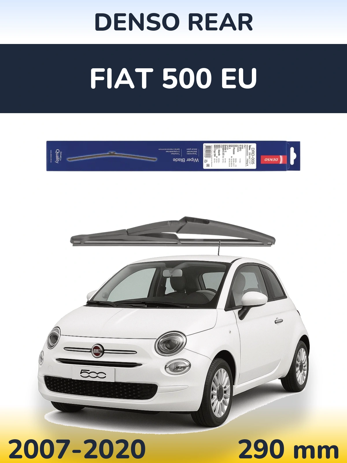 Zadní stěrač Denso Rear 290 mm pro Fiat 500 EU 2007-2020