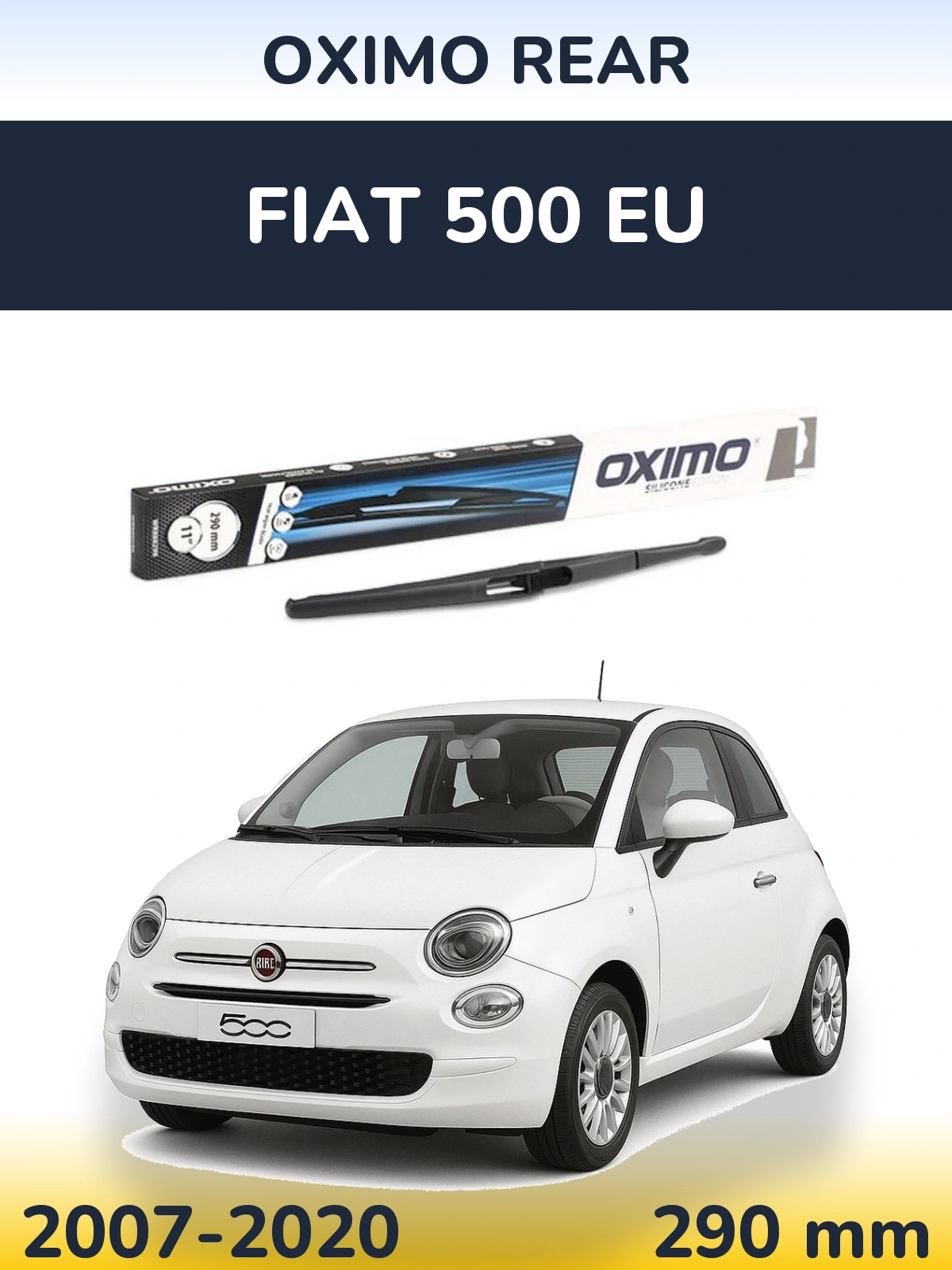 Zadní stěrač Oximo Rear 290 mm pro Fiat 500 EU 2007-2020
