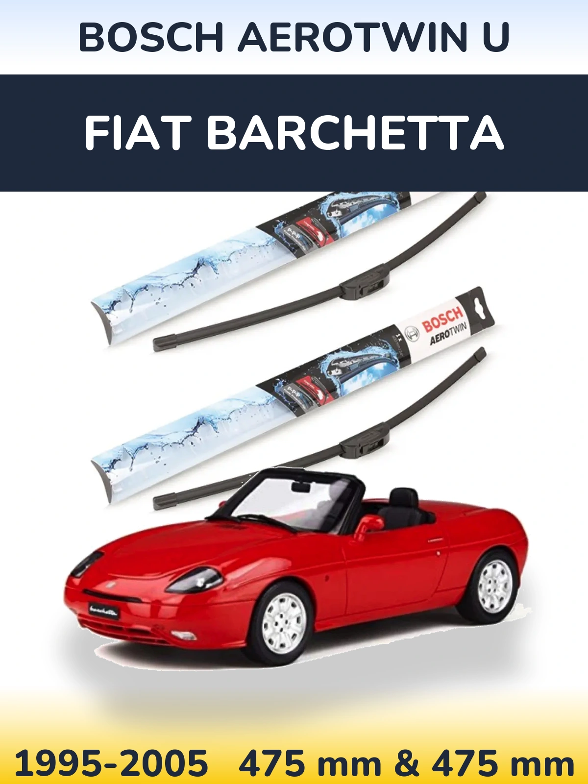 Sada předních stěračů BOSCH AeroTwin U 475 a 475 mm pro Fiat Barchetta 1995-2005