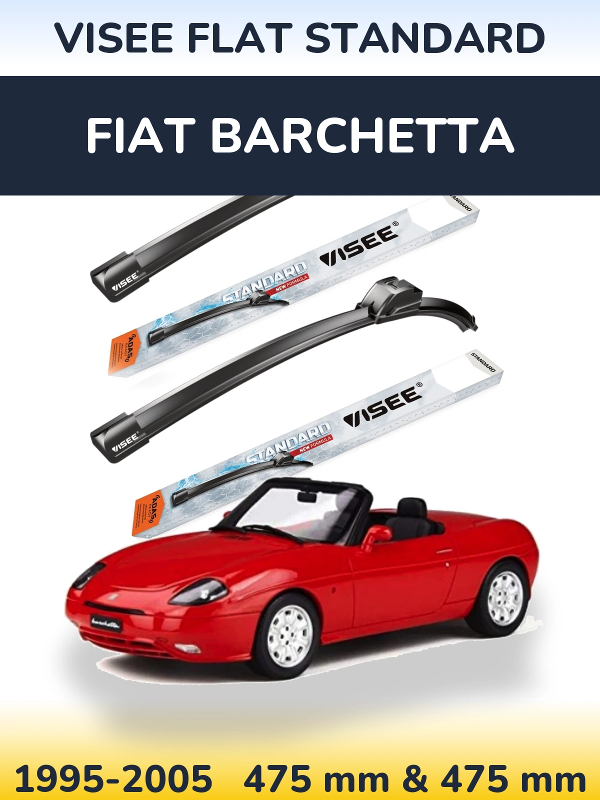 Sada předních stěračů VISEE FLAT STANDARD 475 a 475 mm pro Fiat Barchetta 1995-2005