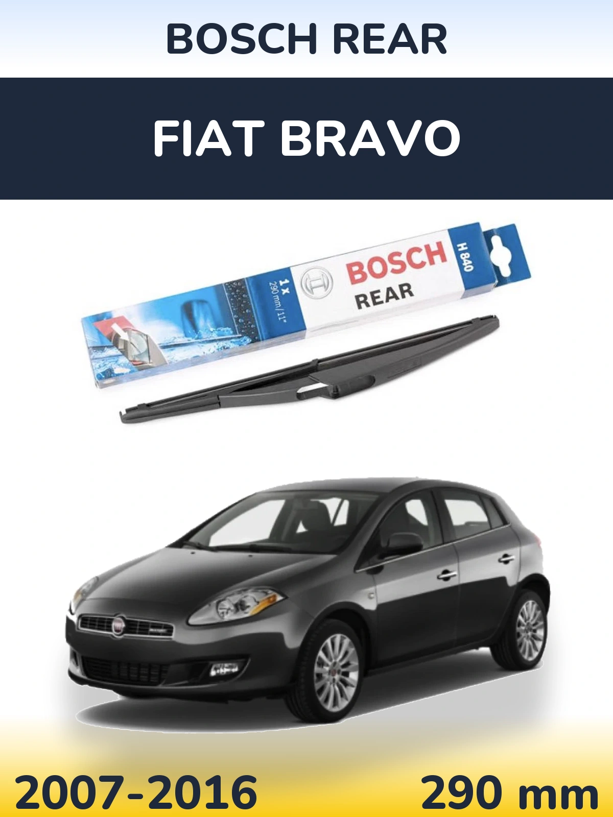 Задня щітка BOSCH Rear 290 мм для Fiat Bravo 2007-2016