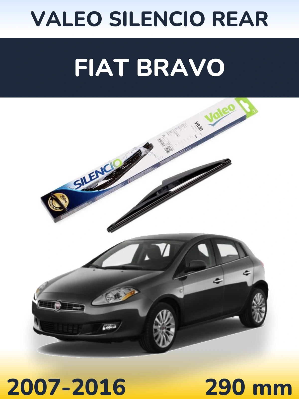 Zadní stěrač Valeo Silencio Rear 290 mm pro Fiat Bravo 2007-2016