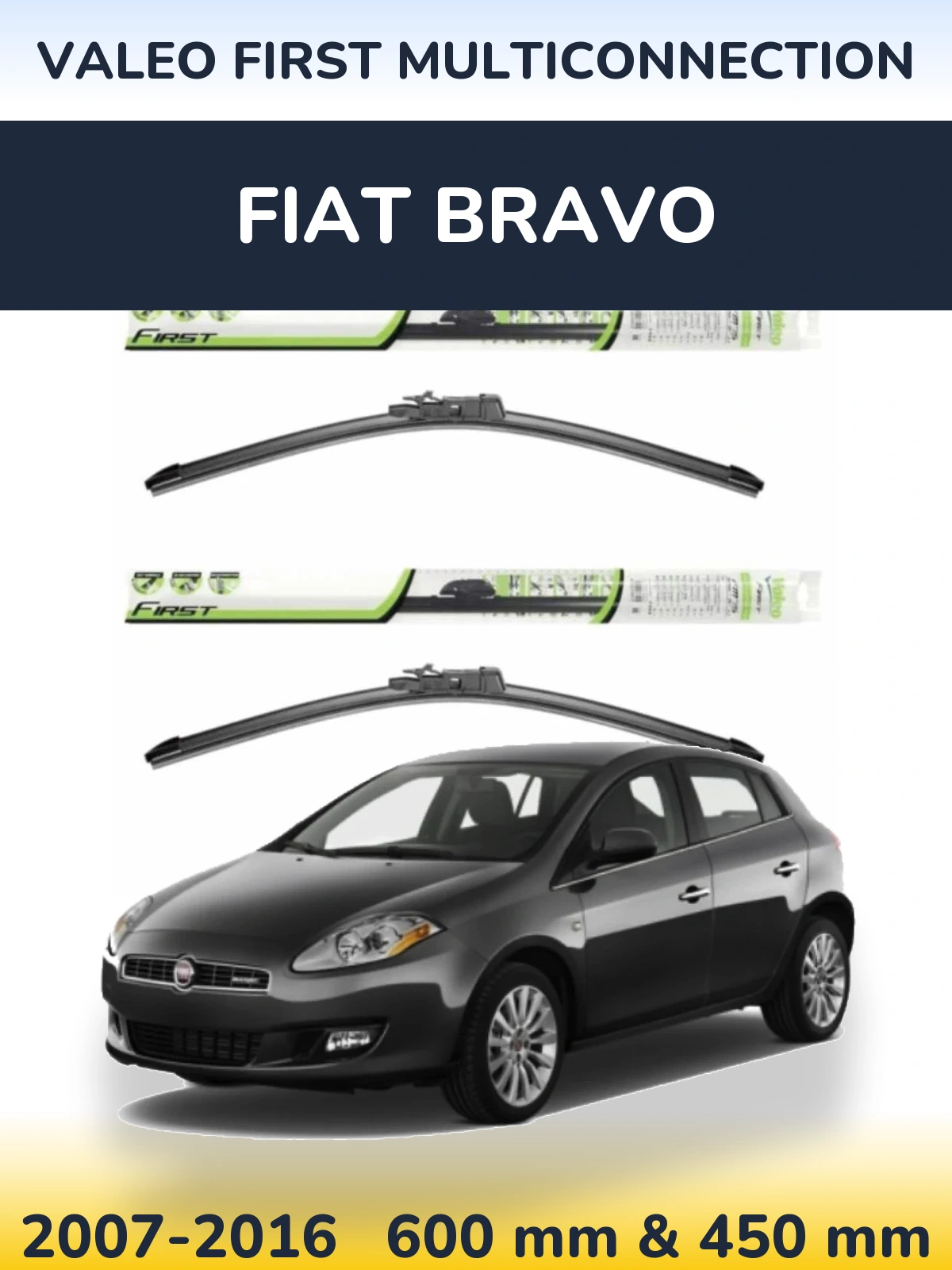 Sada předních stěračů Valeo First MultiConnection 600 a 450 mm pro Fiat Bravo 2007-2016