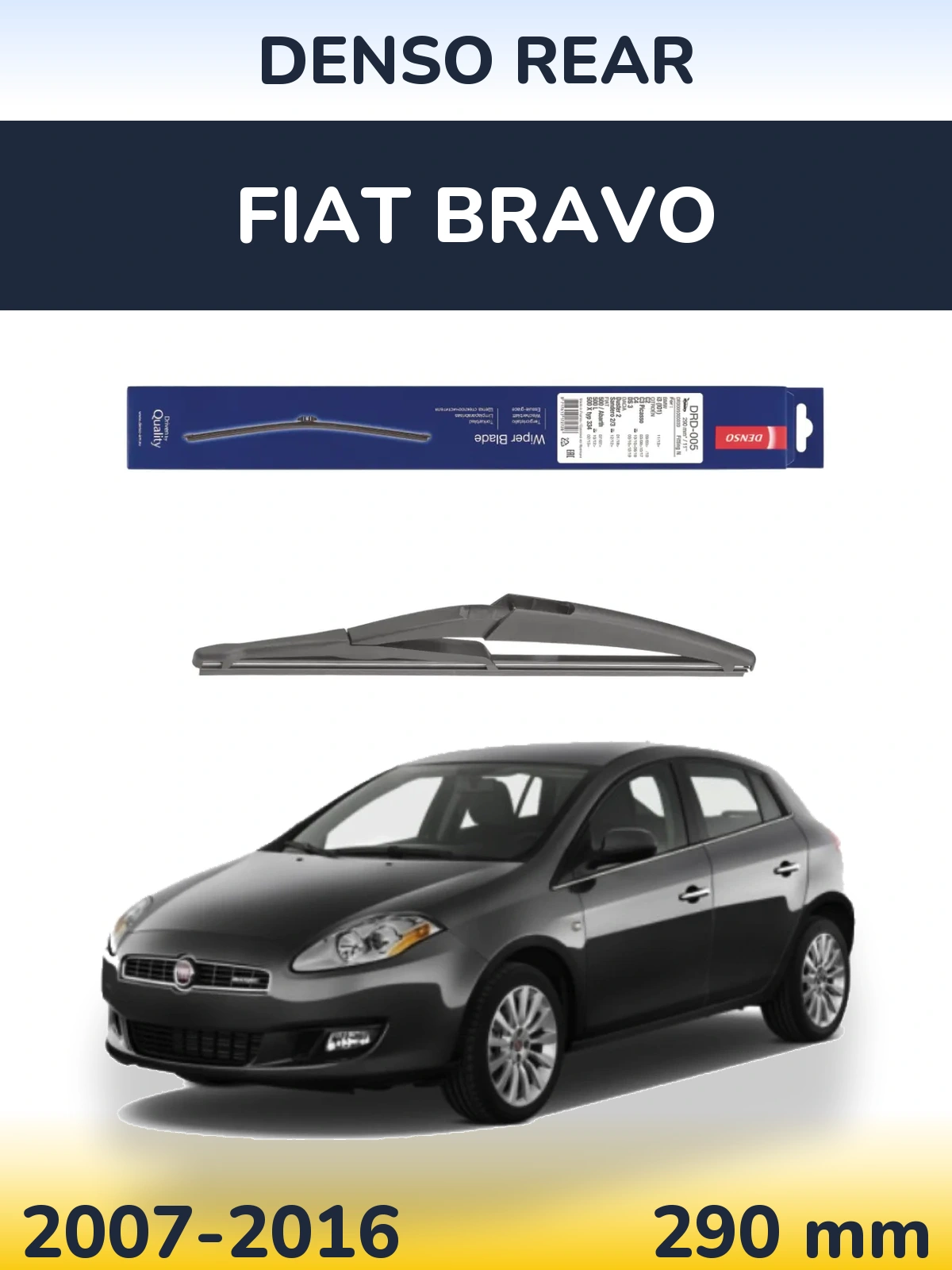 Задня щітка Denso Rear 290 мм для Fiat Bravo 2007-2016
