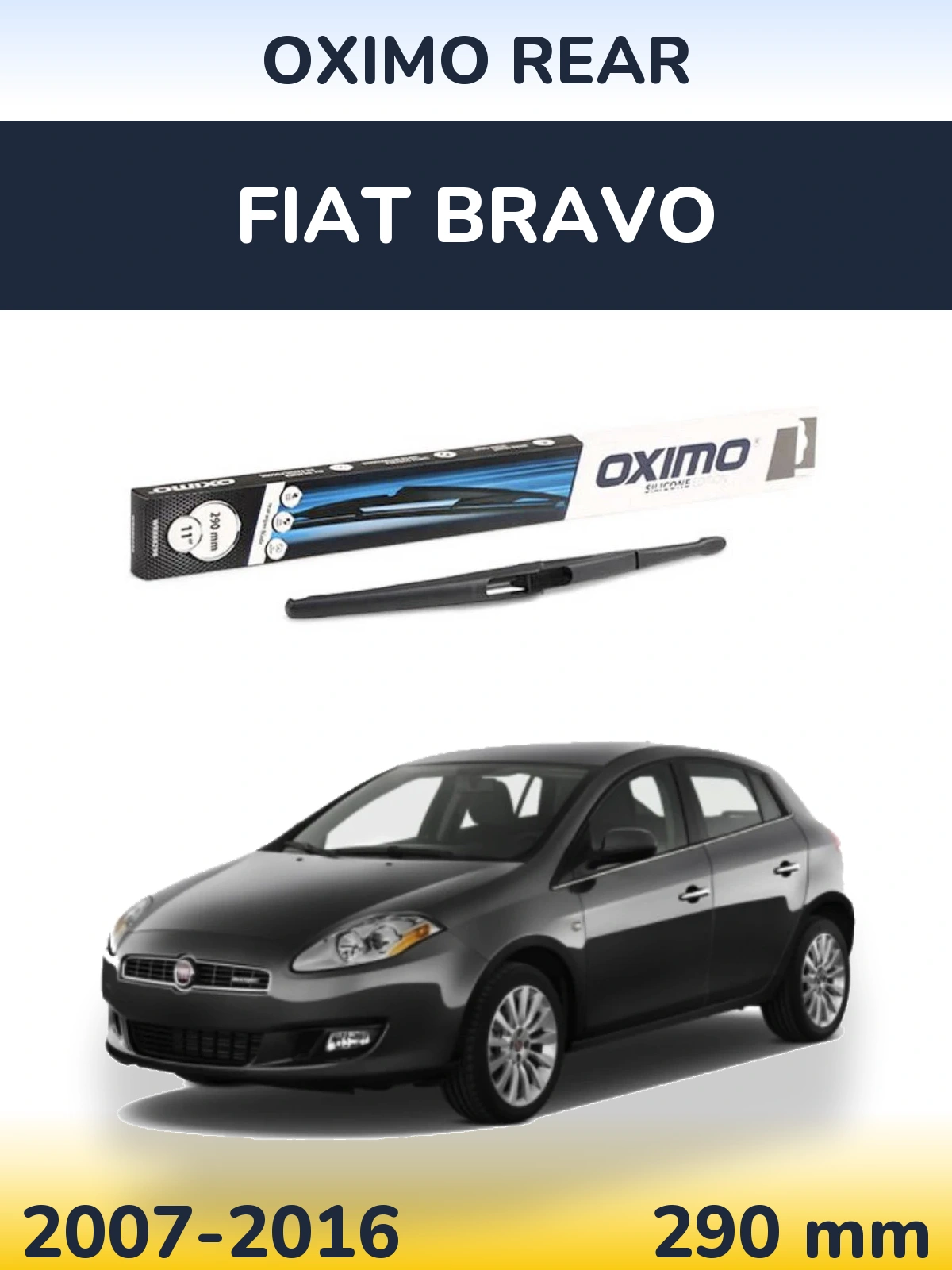 Zadní stěrač Oximo Rear 290 mm pro Fiat Bravo 2007-2016