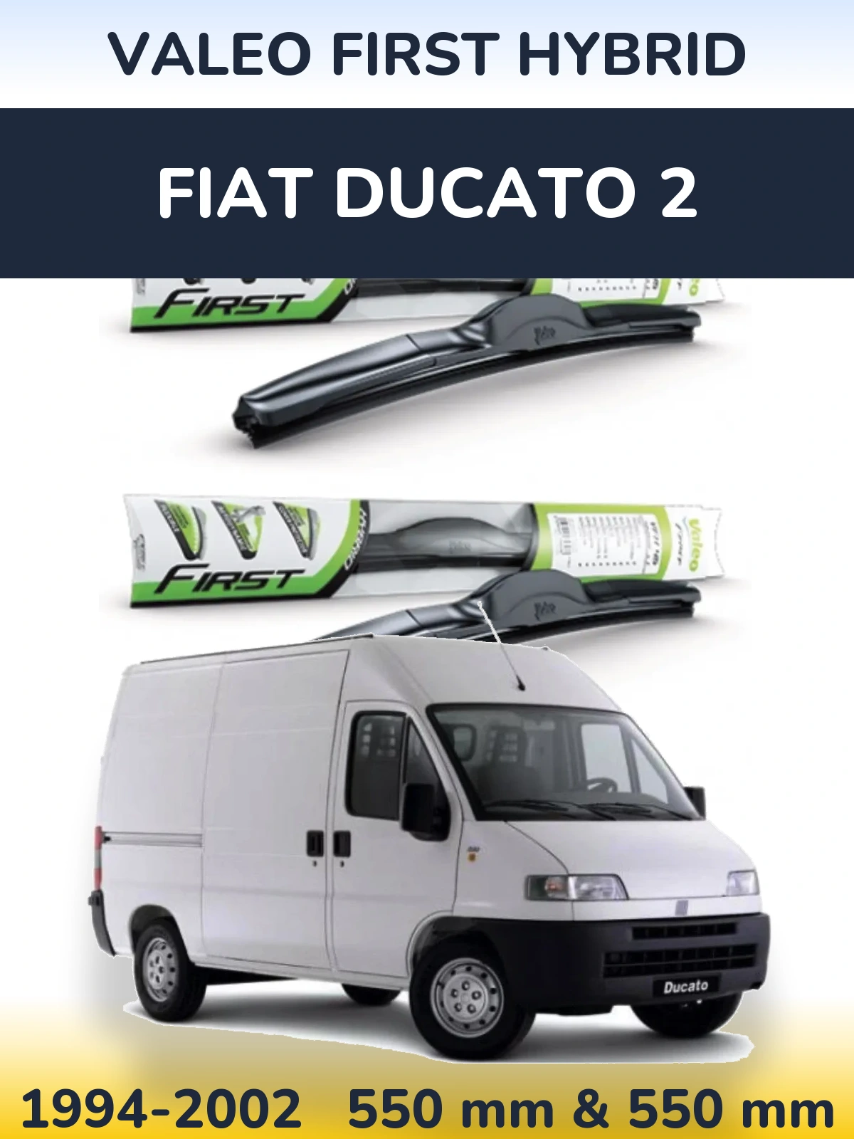 Sada předních stěračů Valeo First Hybrid 550 a 550 mm pro Fiat Ducato 2 1994-2002
