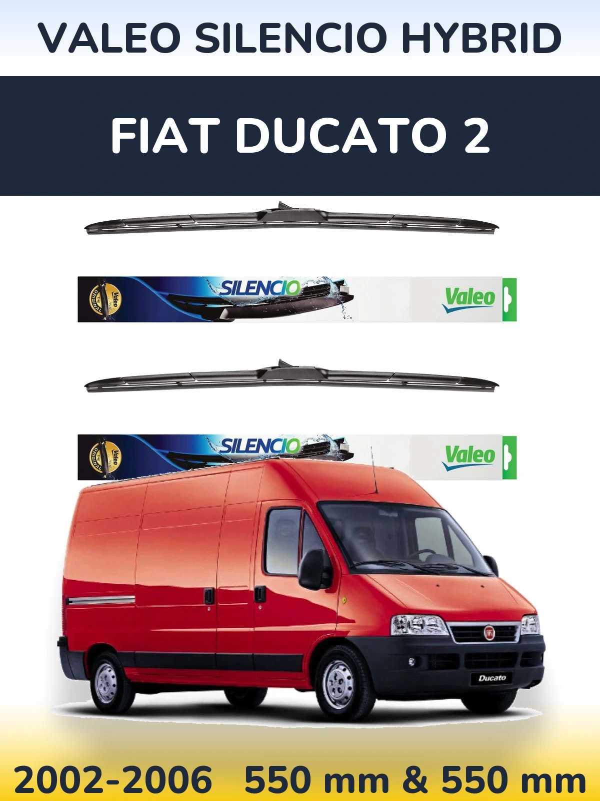 Sada předních stěračů Valeo Silencio Hybrid 550 a 550 mm pro Fiat Ducato 2 2002-2006